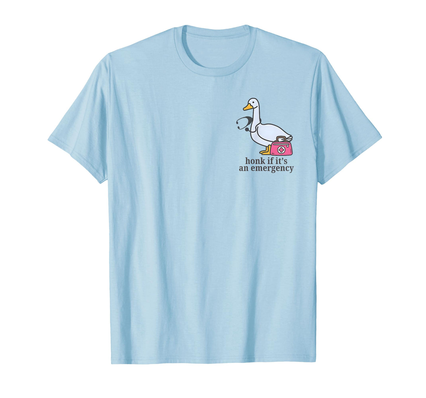 Registered Goose Nurse, Honk If It's An Emergency T-Shirt