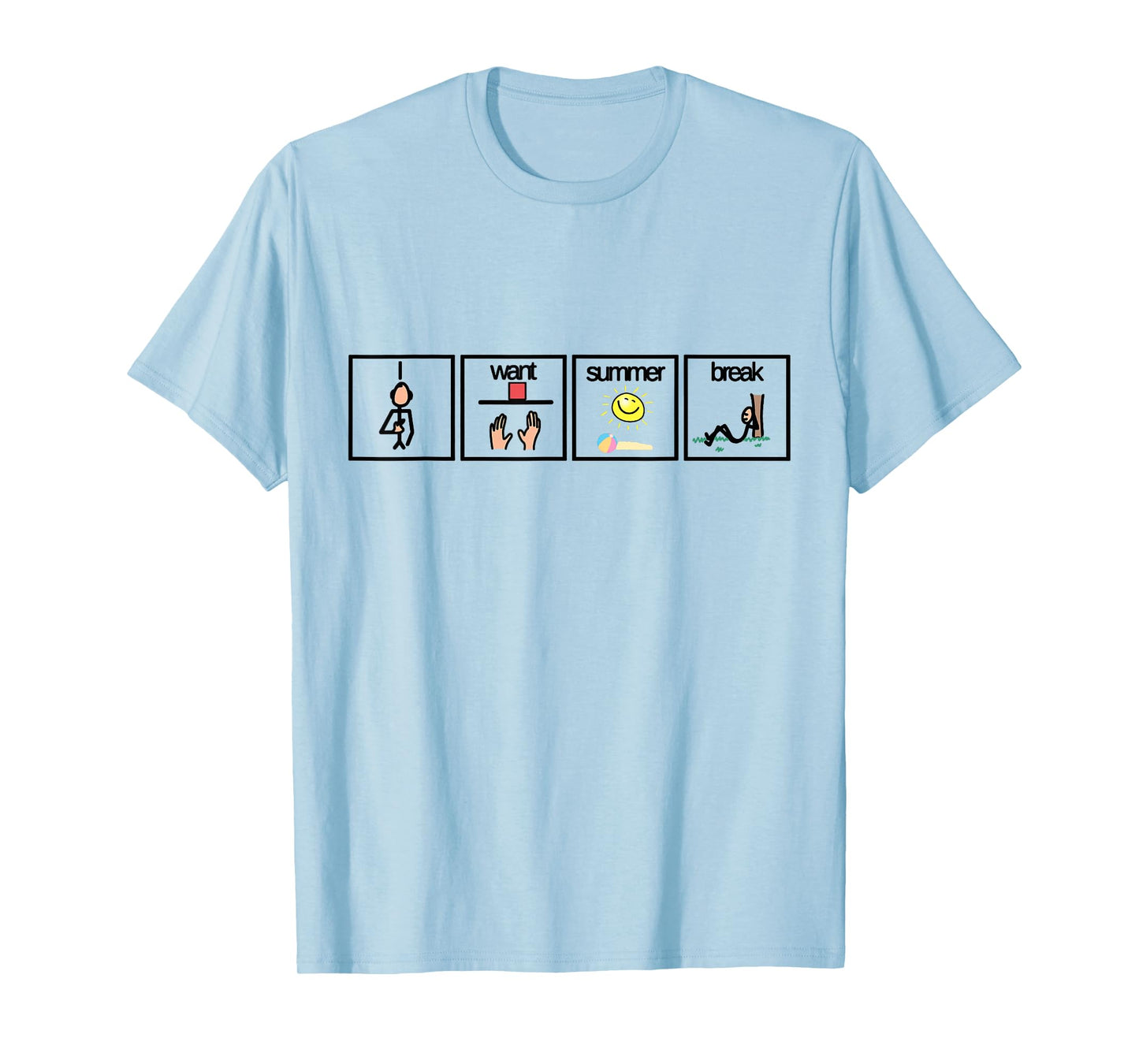 I Want Summer Break Shirt for Special Education Teacher Men Women Kids T-Shirt
