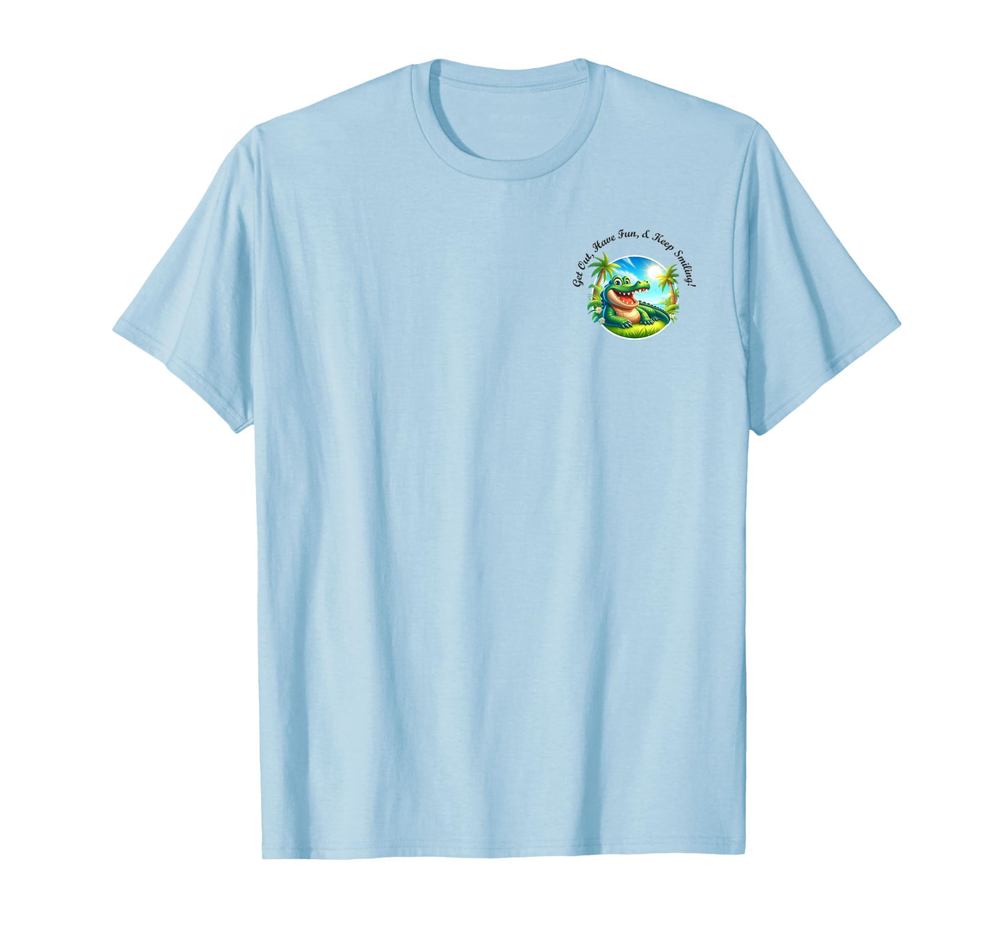 Get Out, Have Fun, & Keep Smiling with Alligator T-Shirt