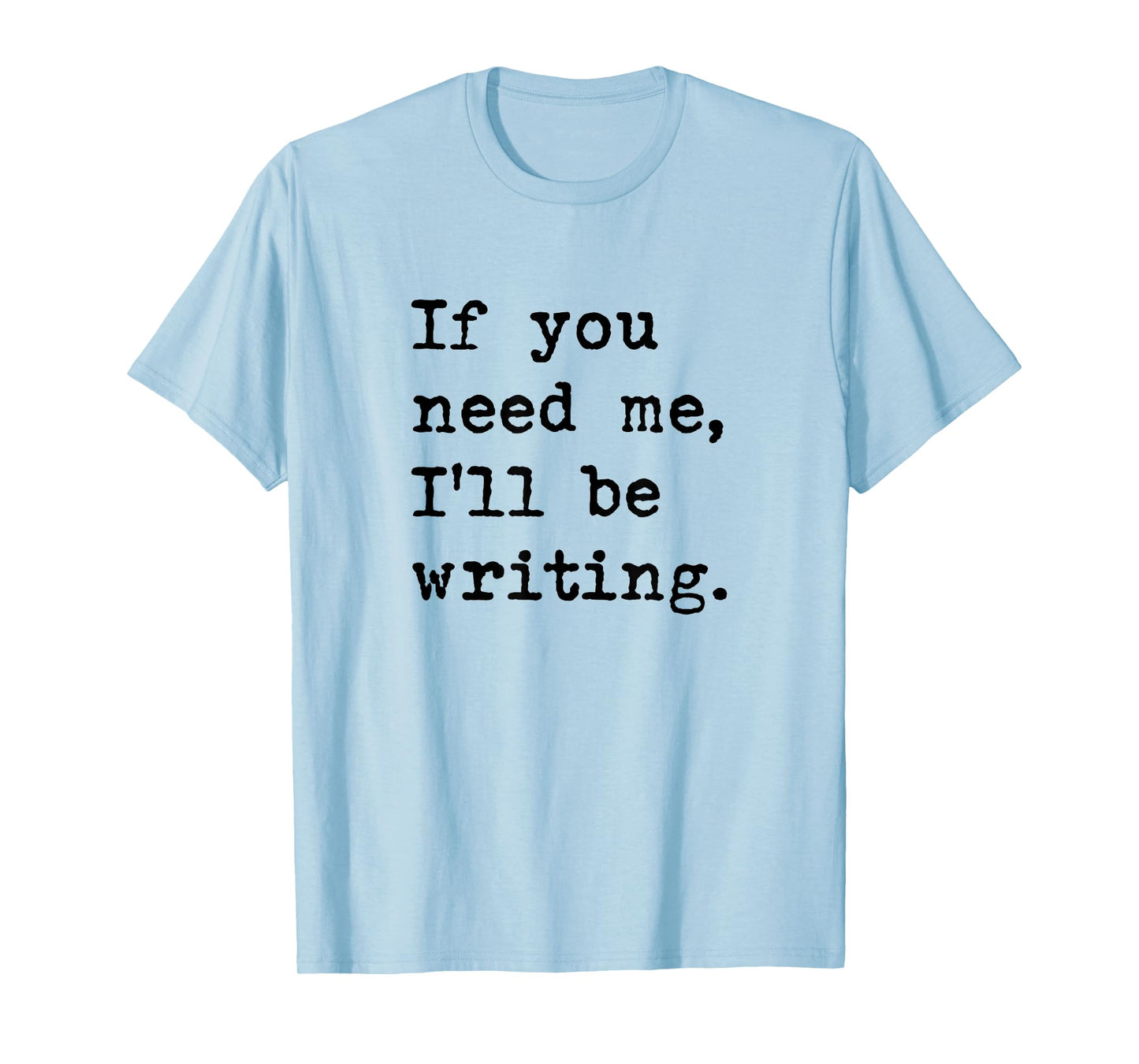 Writer Author Journalist Book Novelist Funny T-Shirt for Men Women