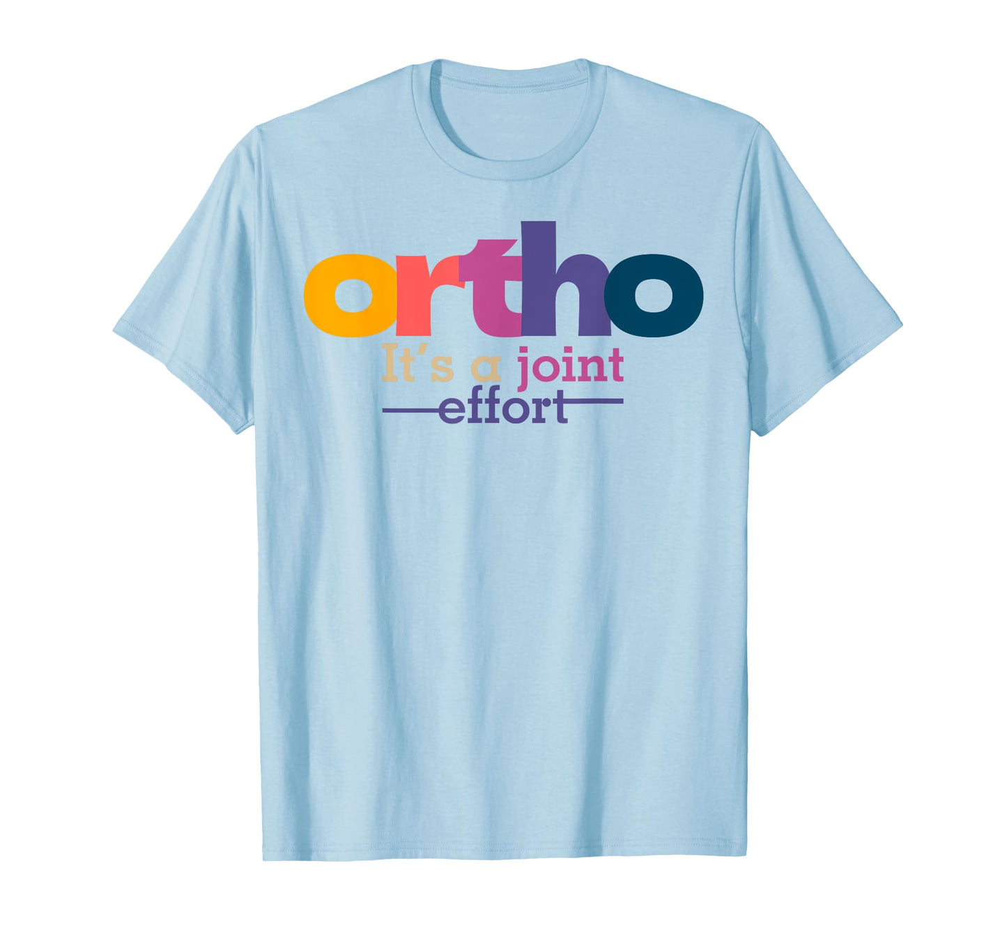 Funny Orthopedic Slogan Bone Humor Orthopedist T-Shirt
