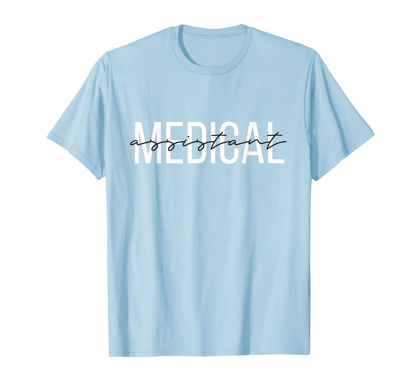Medical Assistant T-Shirt