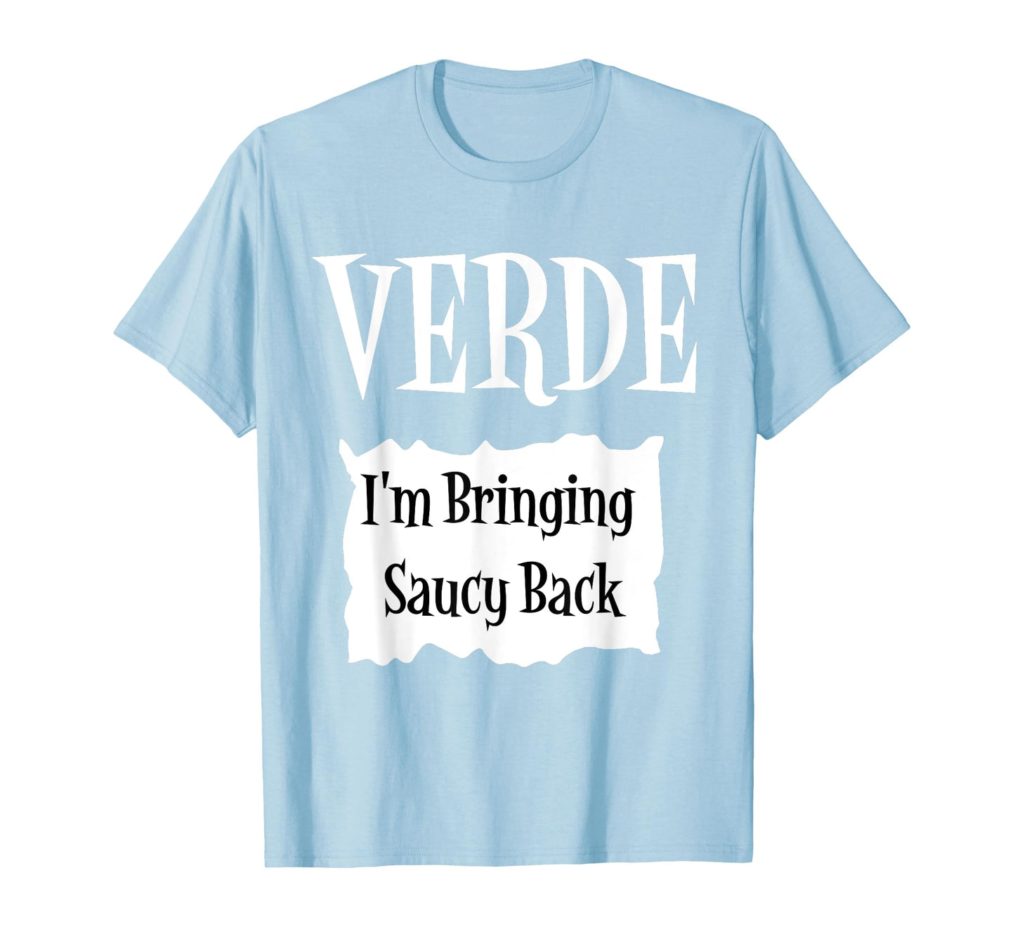 VERDE - Hot Packet Halloween Taco Costume T-Shirt T-Shirt