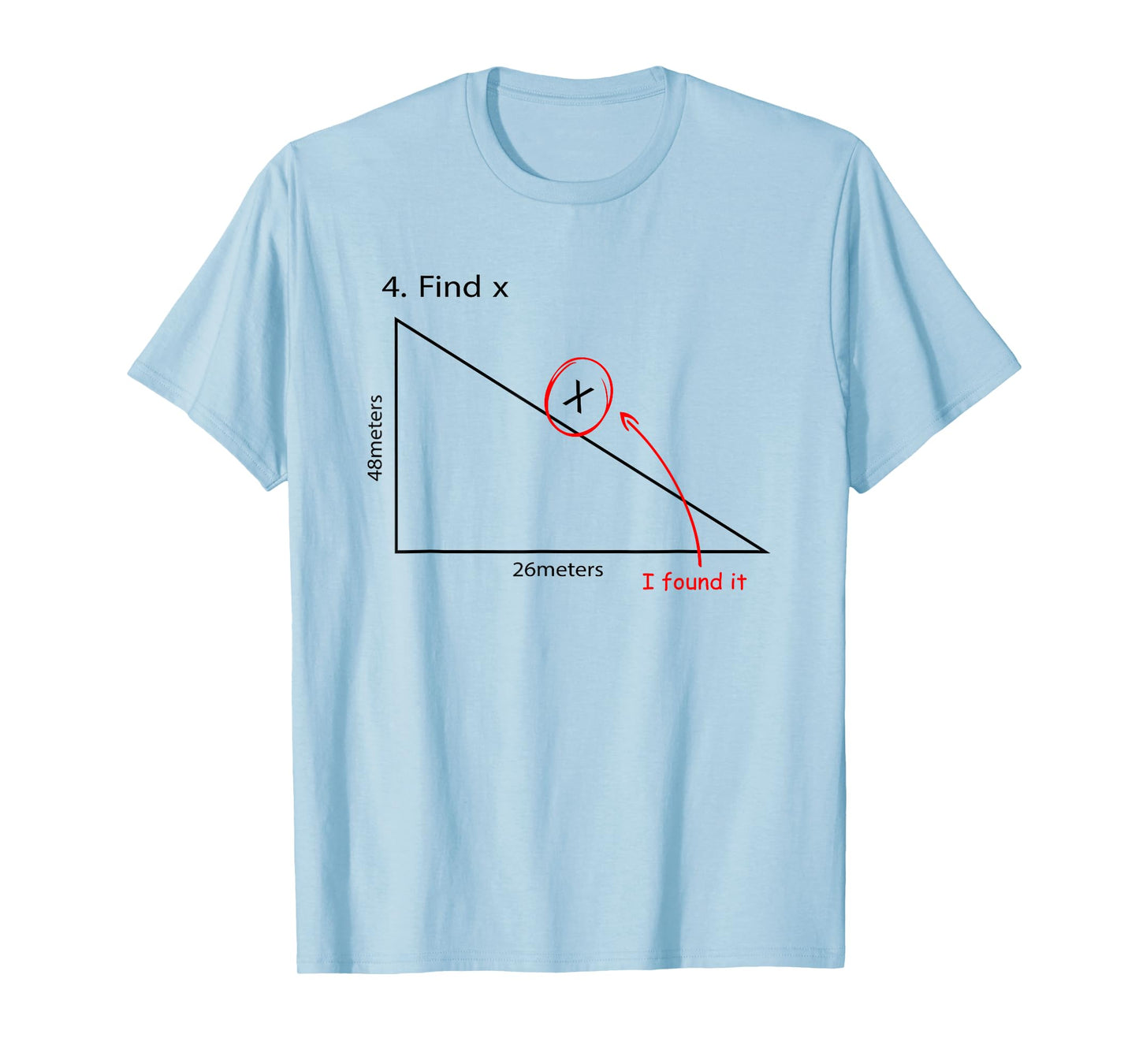 Find X T-Shirt Funny Math Task FindX I Found It T-Shirt for Men Women Girls Kids