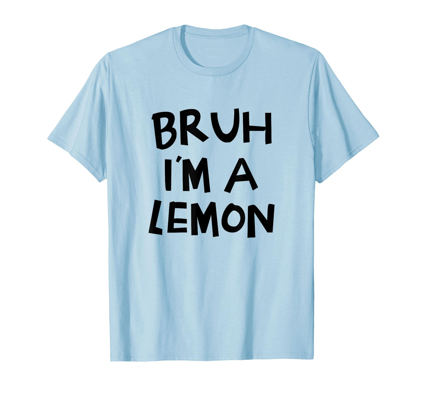 Bruh I'm A Lemon Funny Halloween Costume Men Women Boy Girl T-Shirt