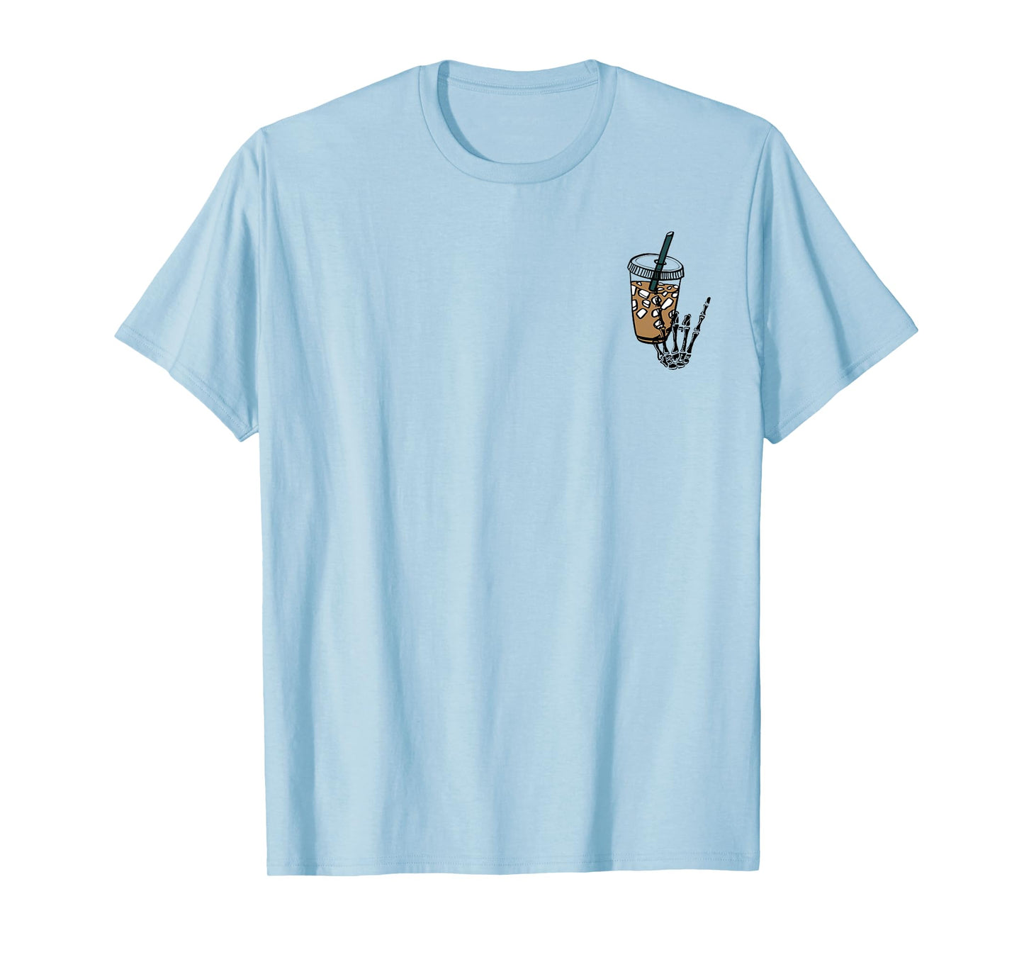 I Hate Coffee Just Kidding Can You Imagine Front and Back T-Shirt
