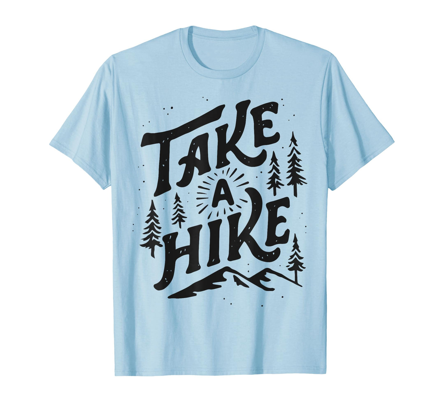 Take A Hike Outdoor Funny Hiking Mountain Hiker Vintage Gift T-Shirt
