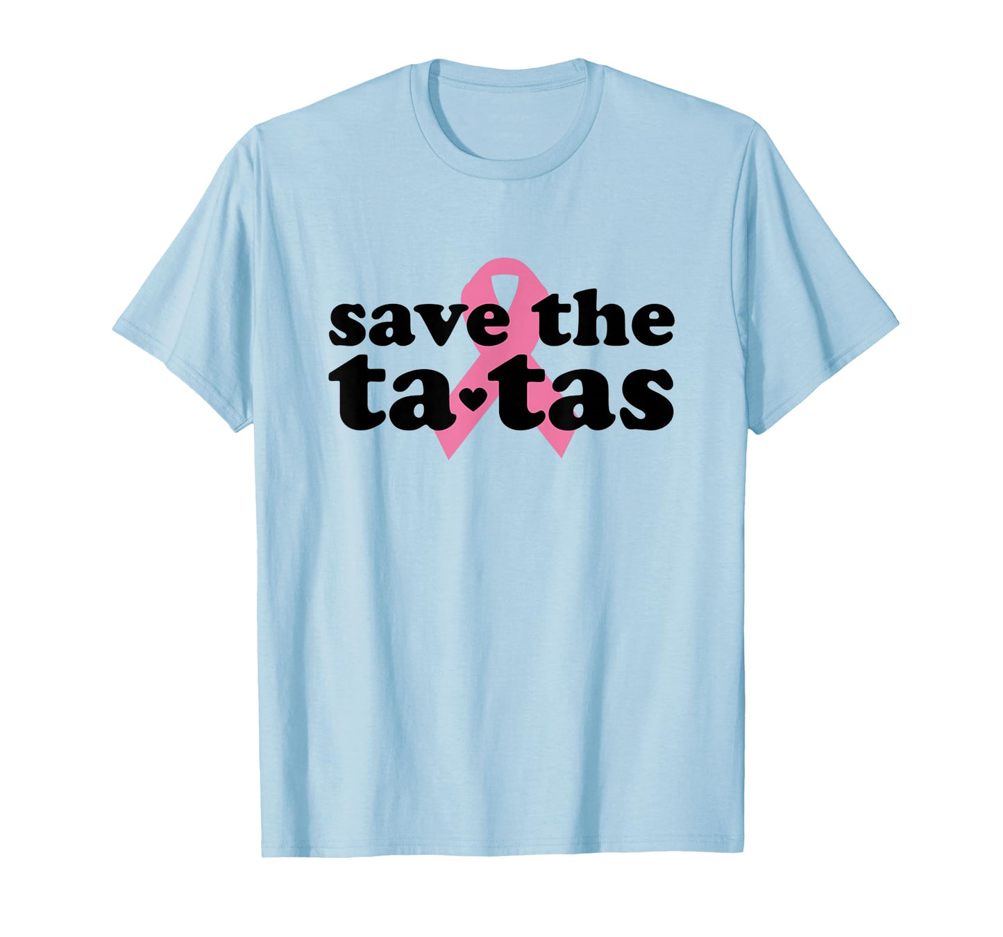 Save The Tatas T Shirt T-Shirt