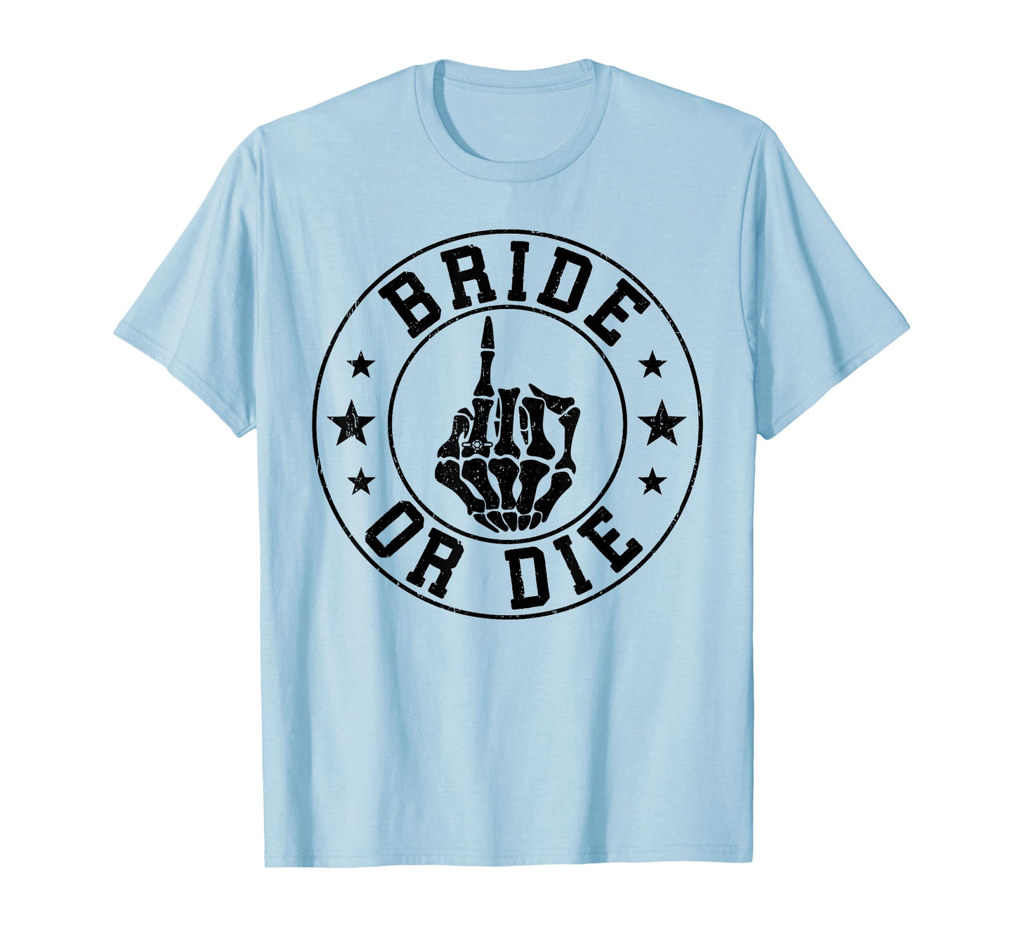 Bride Or Die Gothic Skeleton Bachelorette Party Est 2025 T-Shirt