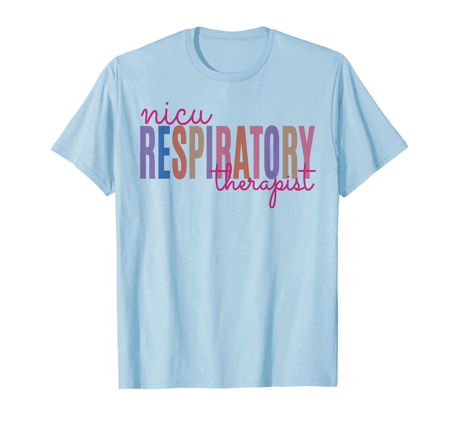 NICU Respiratory Therapist T-Shirt