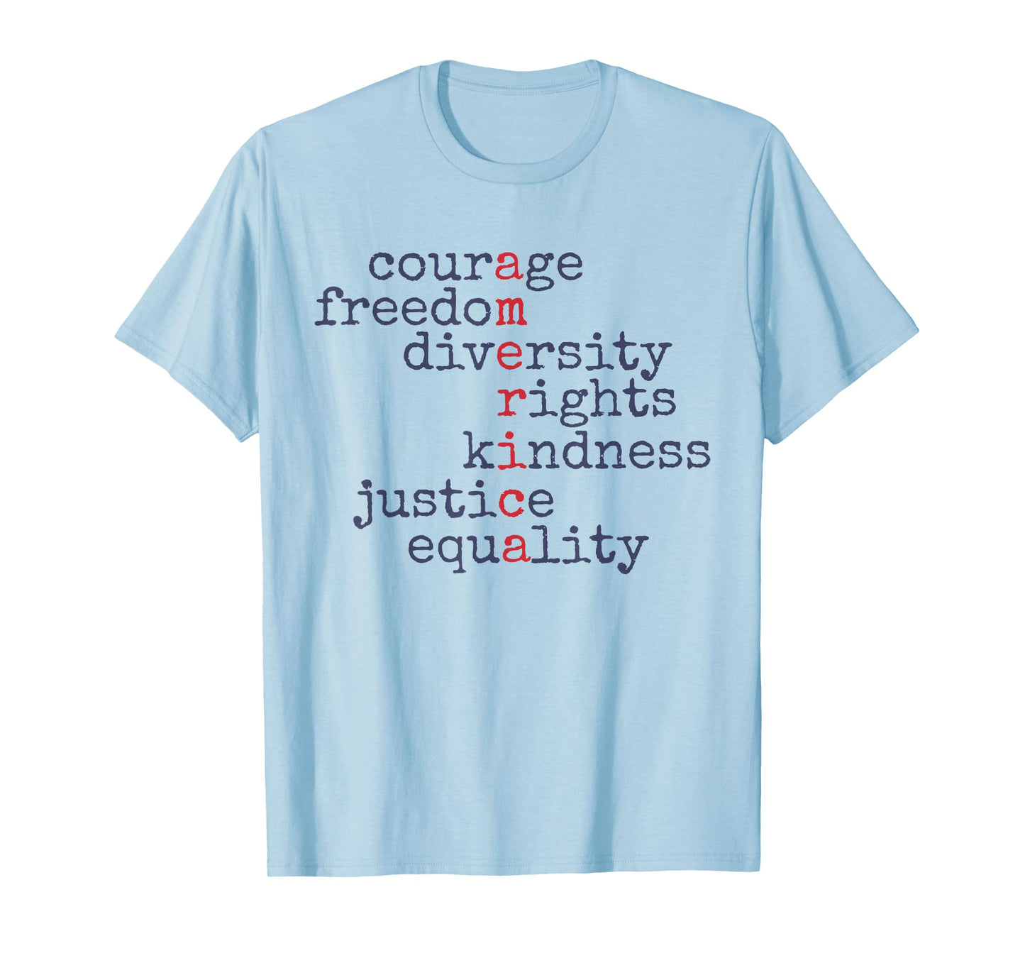 Courage Freedom Diversity Rights Kindness Justice Equality T-Shirt