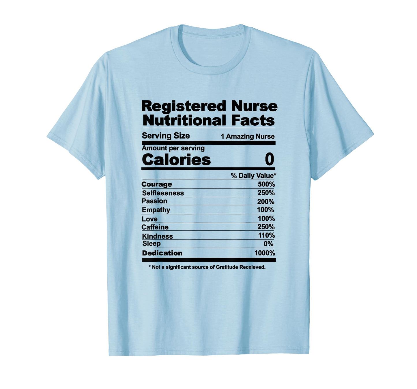 Registered Nurse nutritional facts T-Shirt