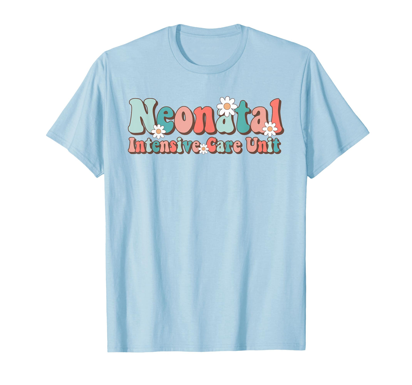 Groovy NICU Nurse Neonatal Intensive Care Unit Cute T-Shirt