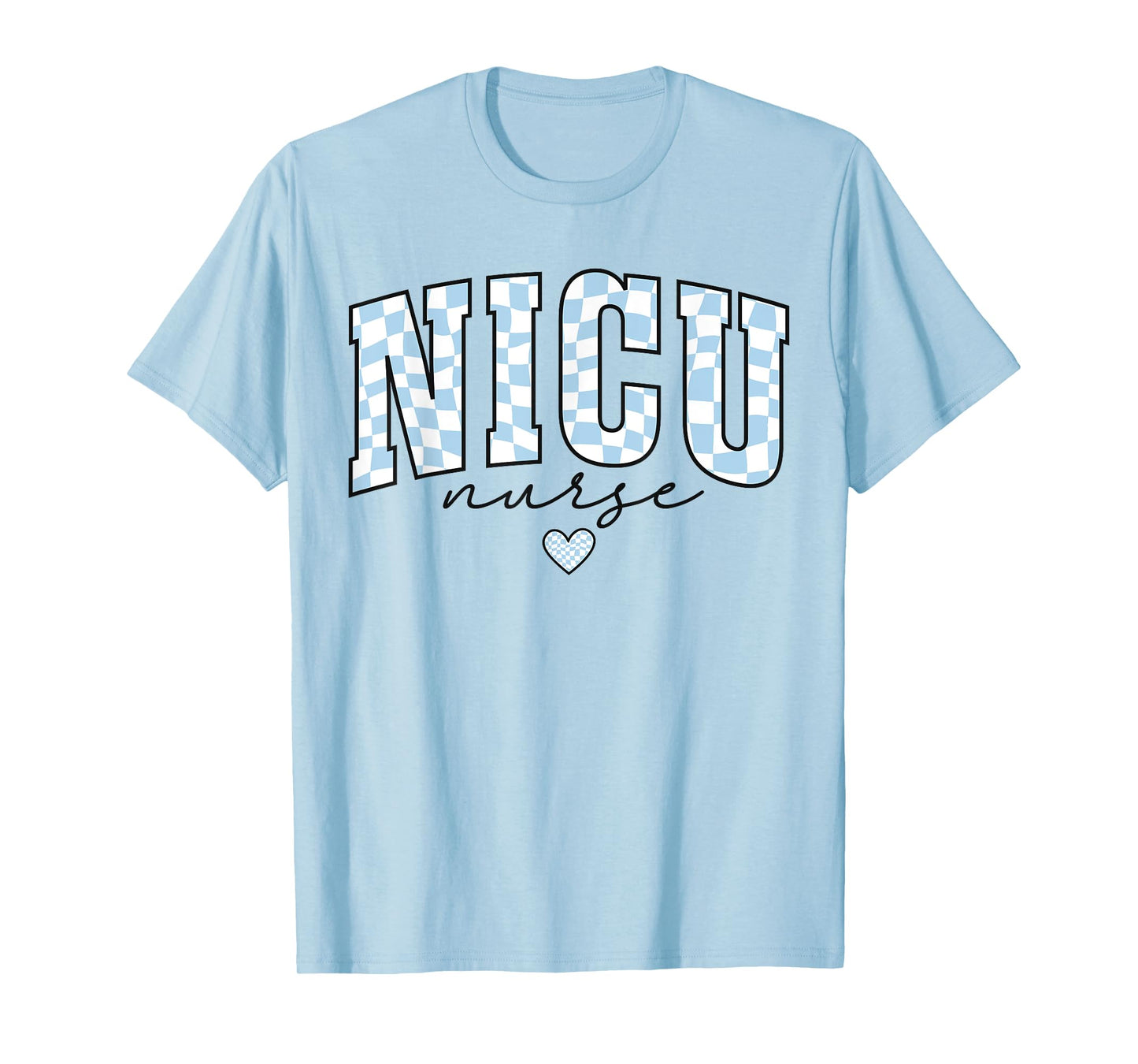 NICU Nurse Pediatric Neaonatal Nursing Care Graduation Life T-Shirt