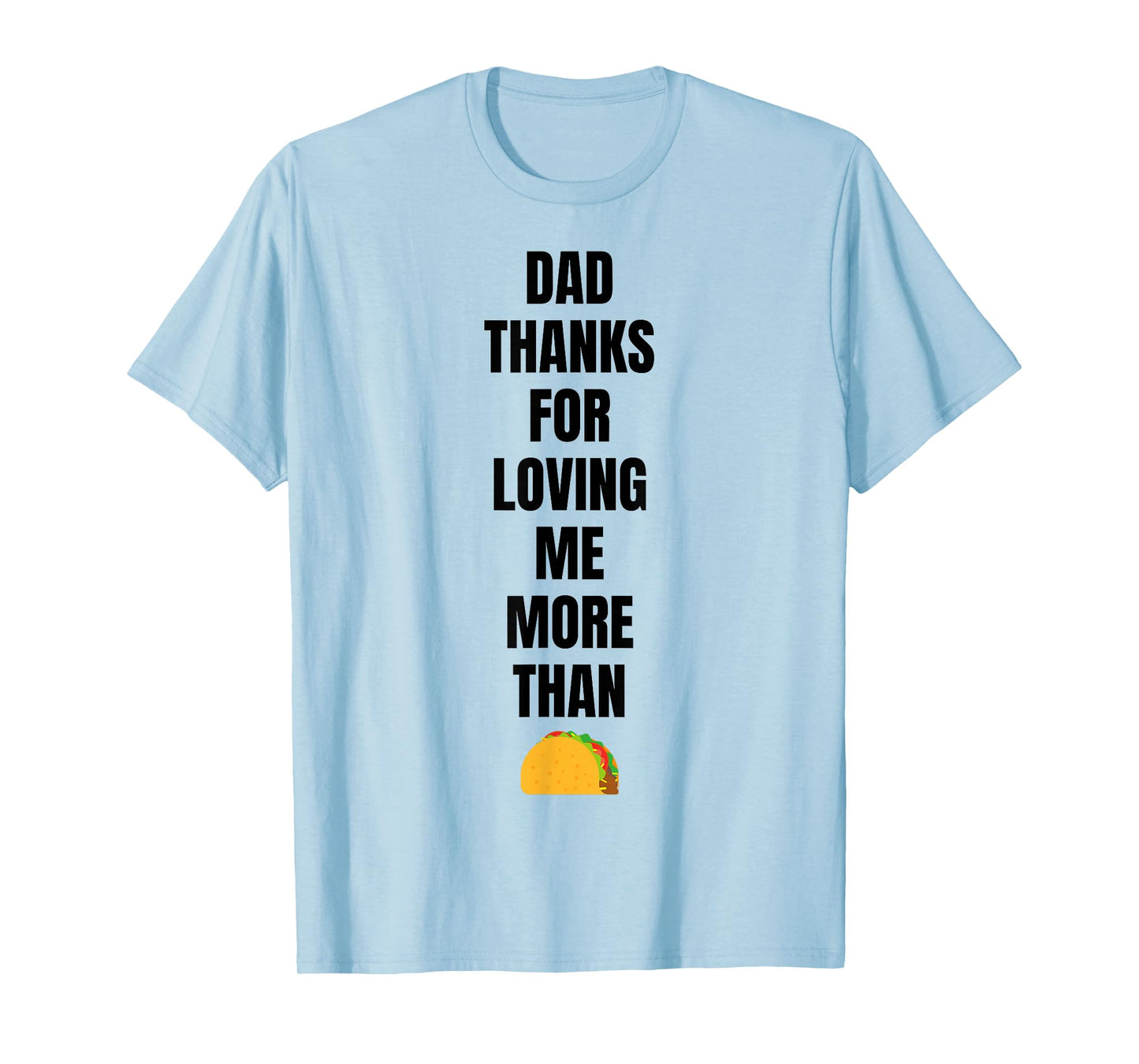Dad Tacos Lover Funny T-Shirt