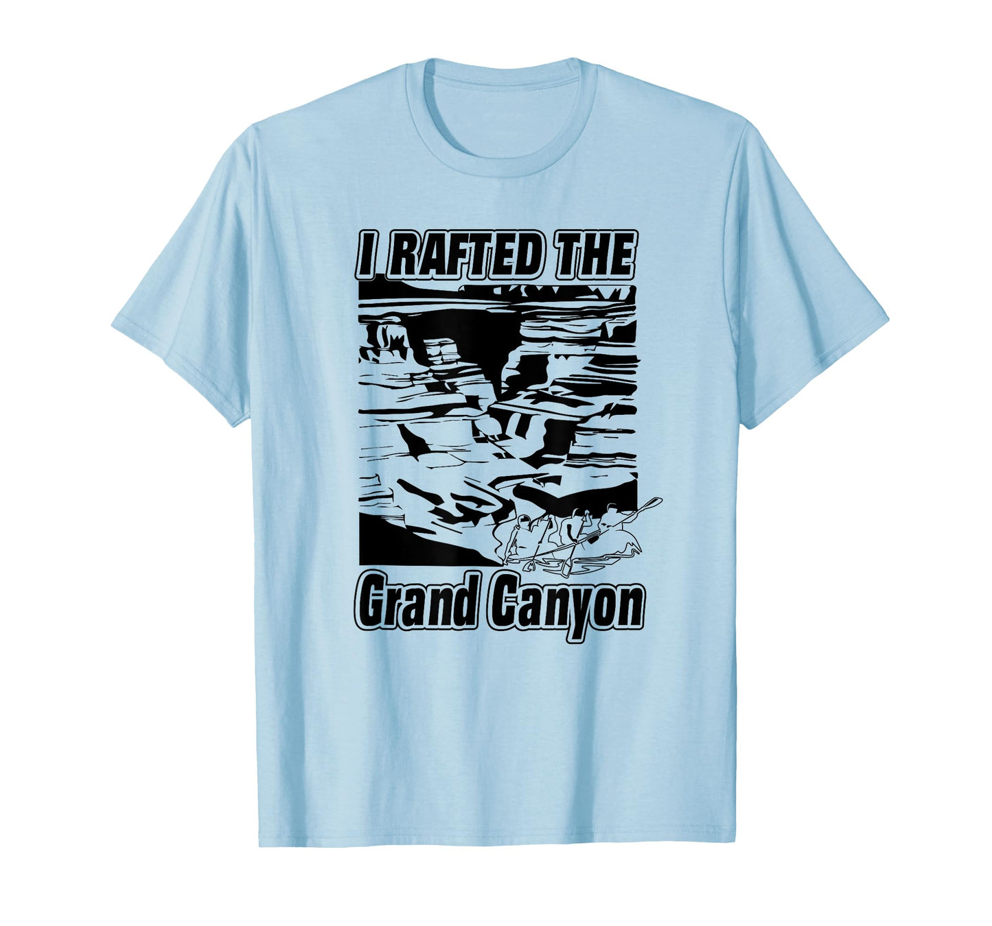 I Rafted The Grand Canyon Adventure Raft Boat T-Shirt