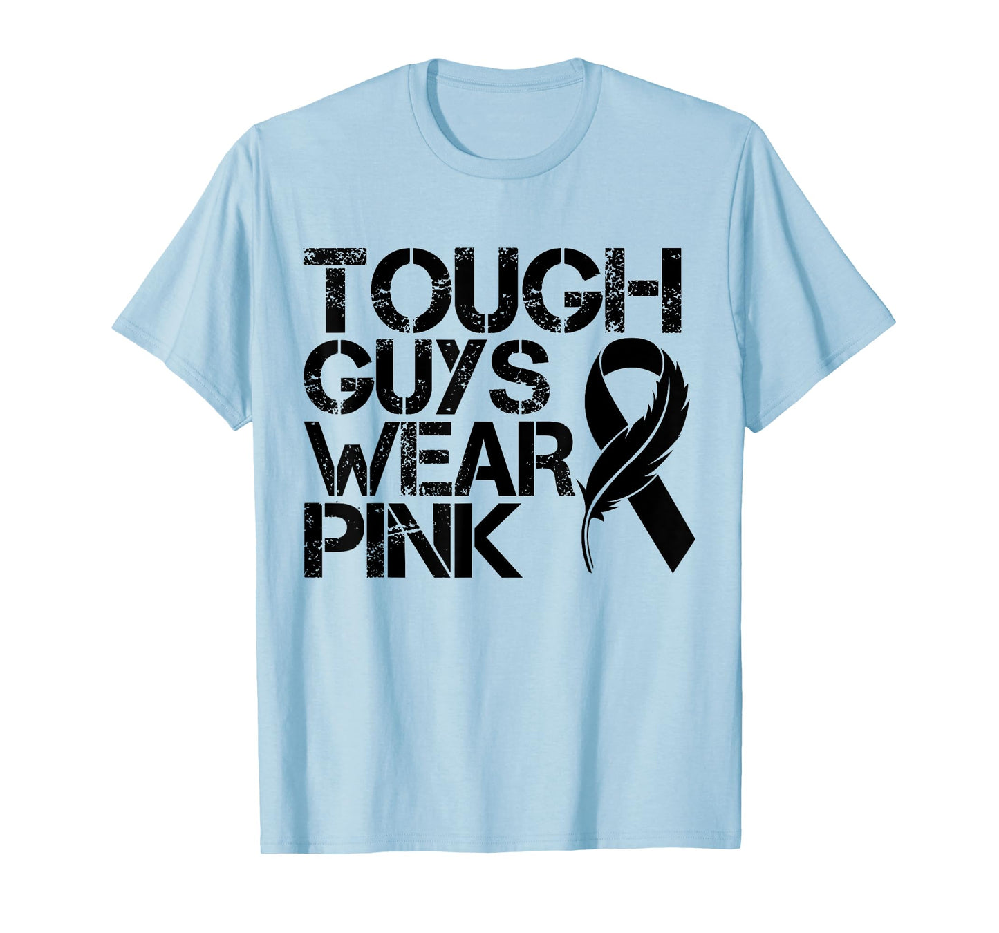 Tough Guys Wear Pink Men And Boys Support Cancer Survivors T-Shirt
