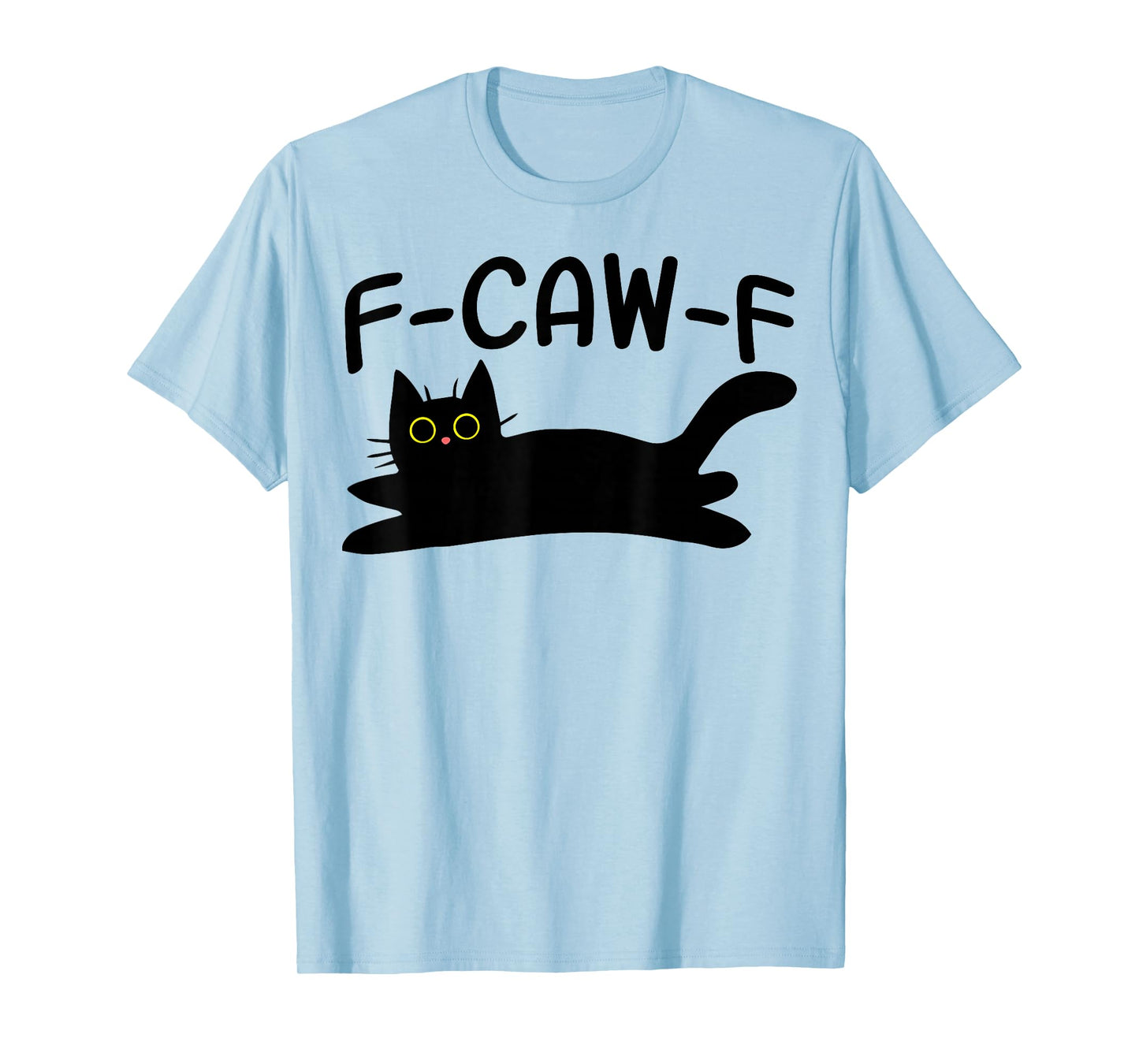 F Caw F Cat T-Shirt