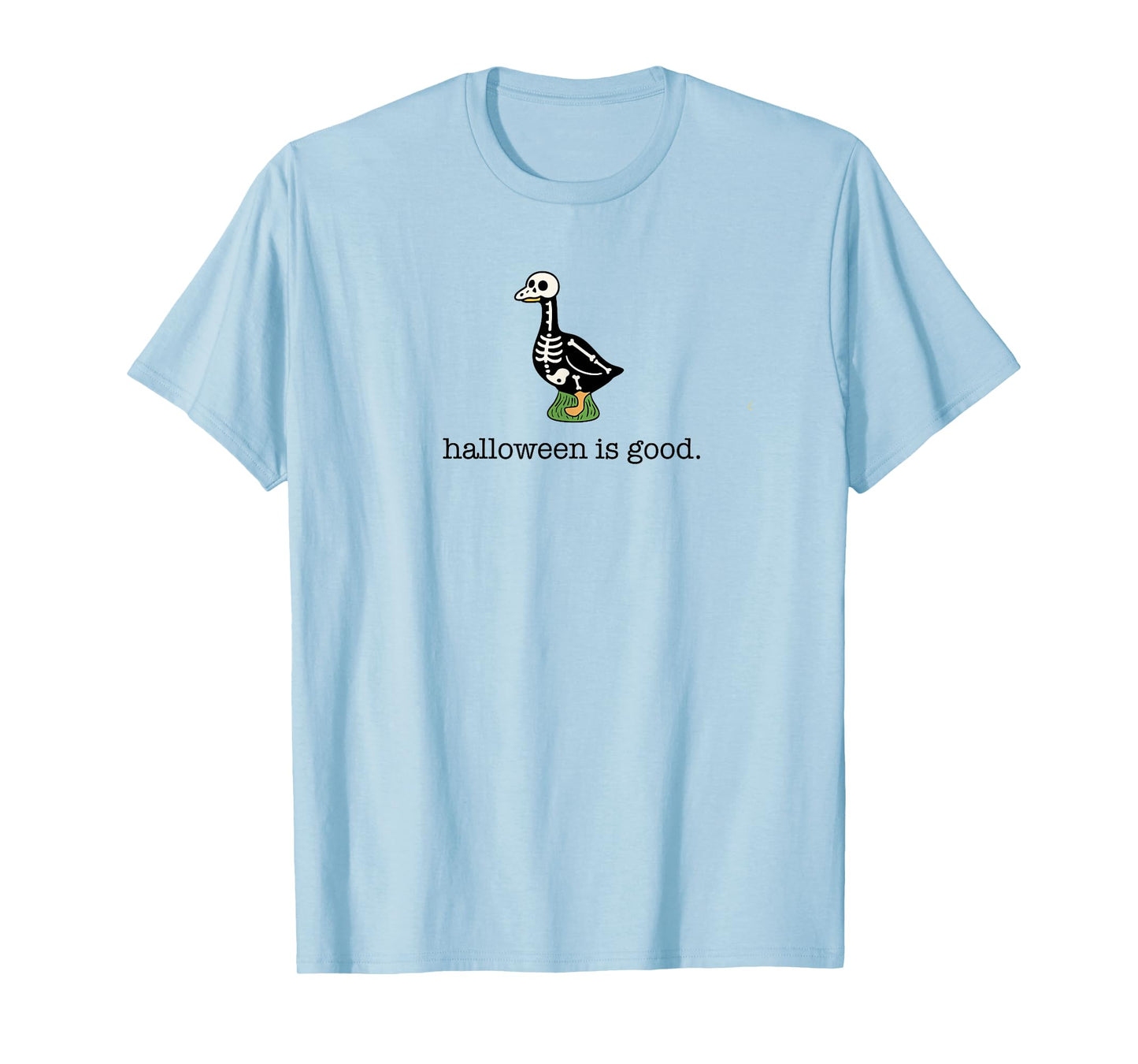 Cute Porch Goose Funny Halloween is Good Skeleton Costume T-Shirt