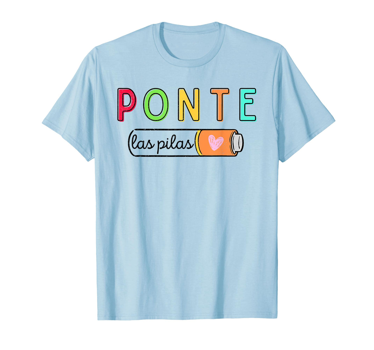 Ponte Las Pilas Spanish Teacher Maestra de Espanol Bilingual T-Shirt