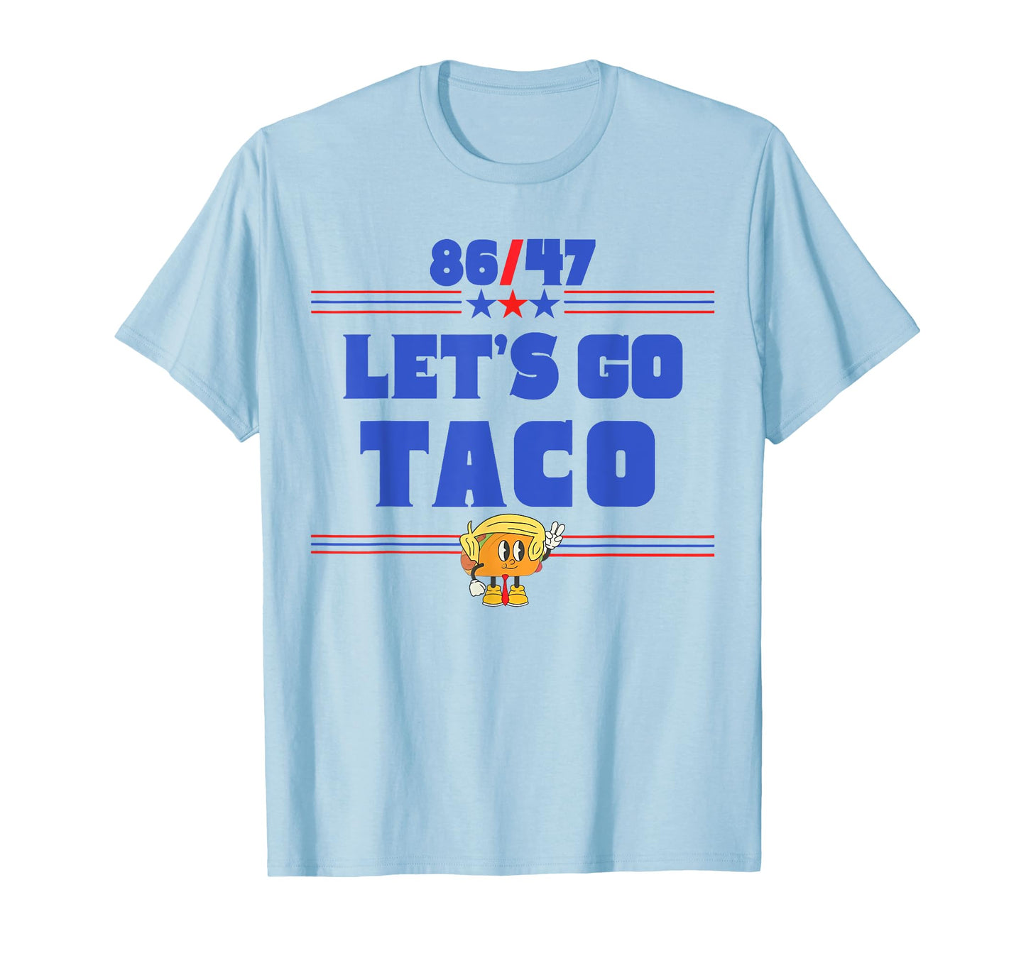 86 47 Let's Go Taco US Flag 86 47 Patriotic Funny Taco Sayin T-Shirt
