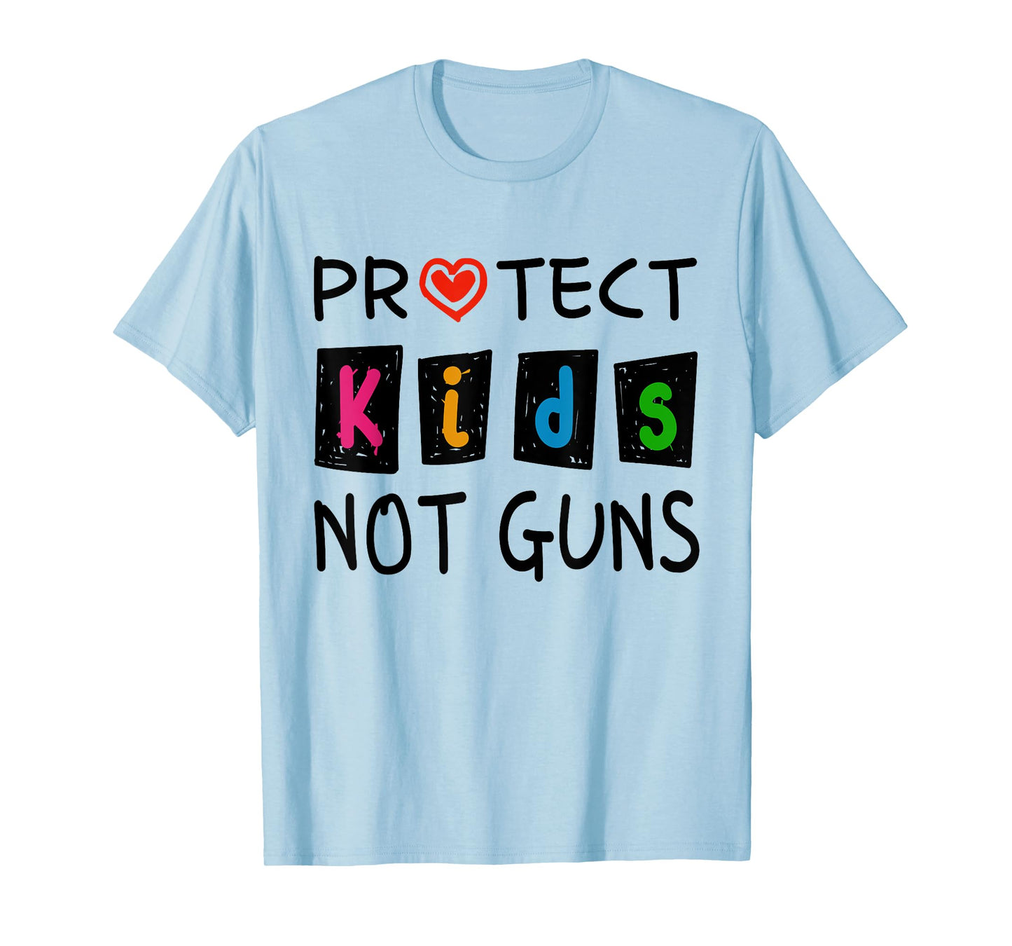Protect Kids Not Guns Protect Children Stop Gun Violence T-Shirt
