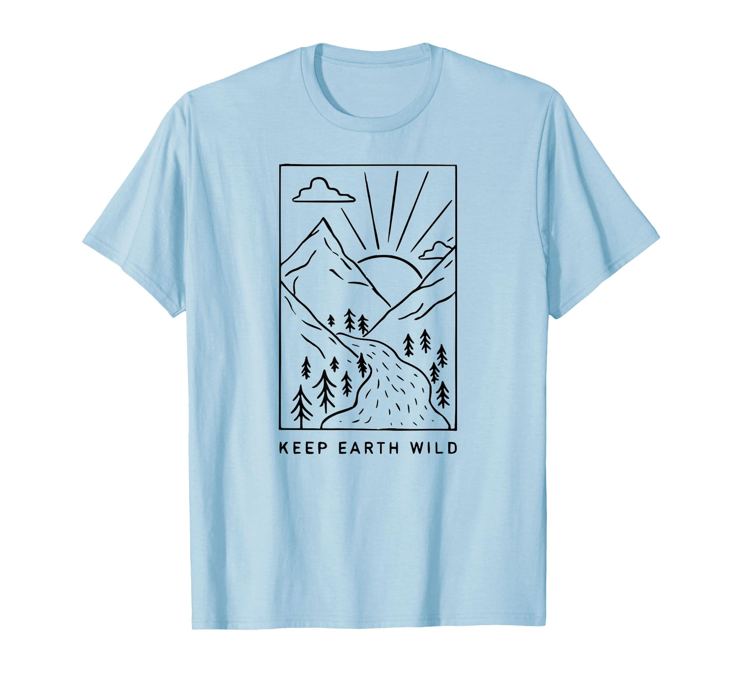 Keep Earth Wild T Shirt Nature Lover Funny T-Shirt