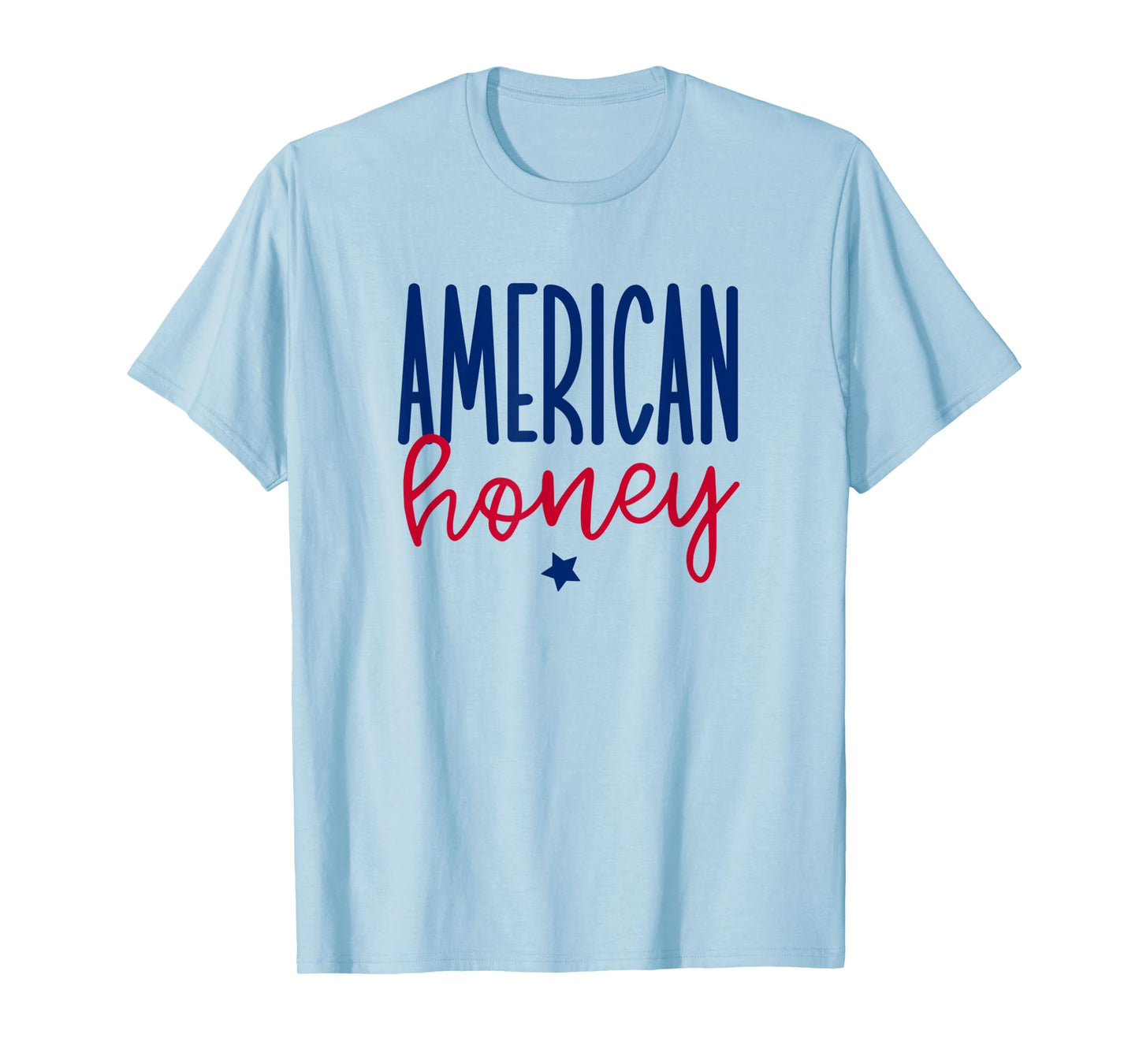 American Honey, Cute 4th of July T-Shirt