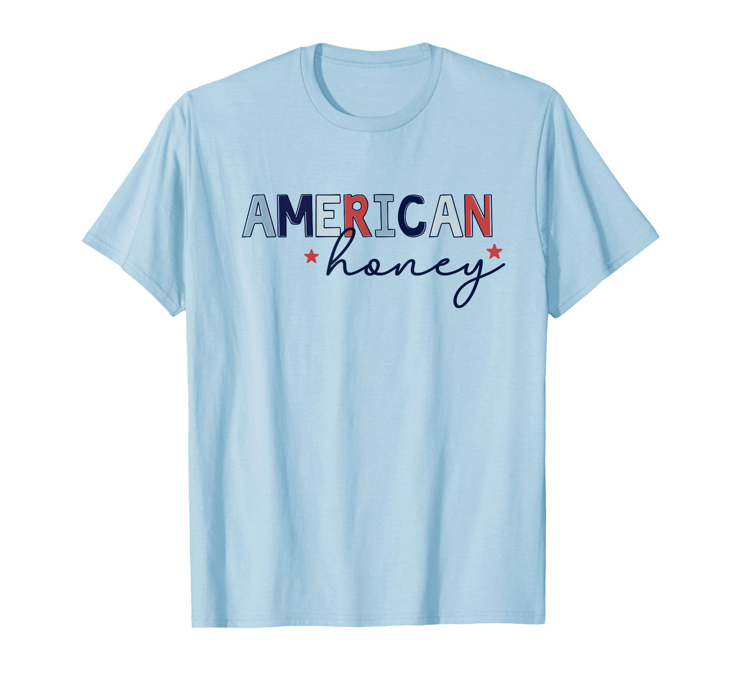 American Honey, Cute 4th of July T-Shirt