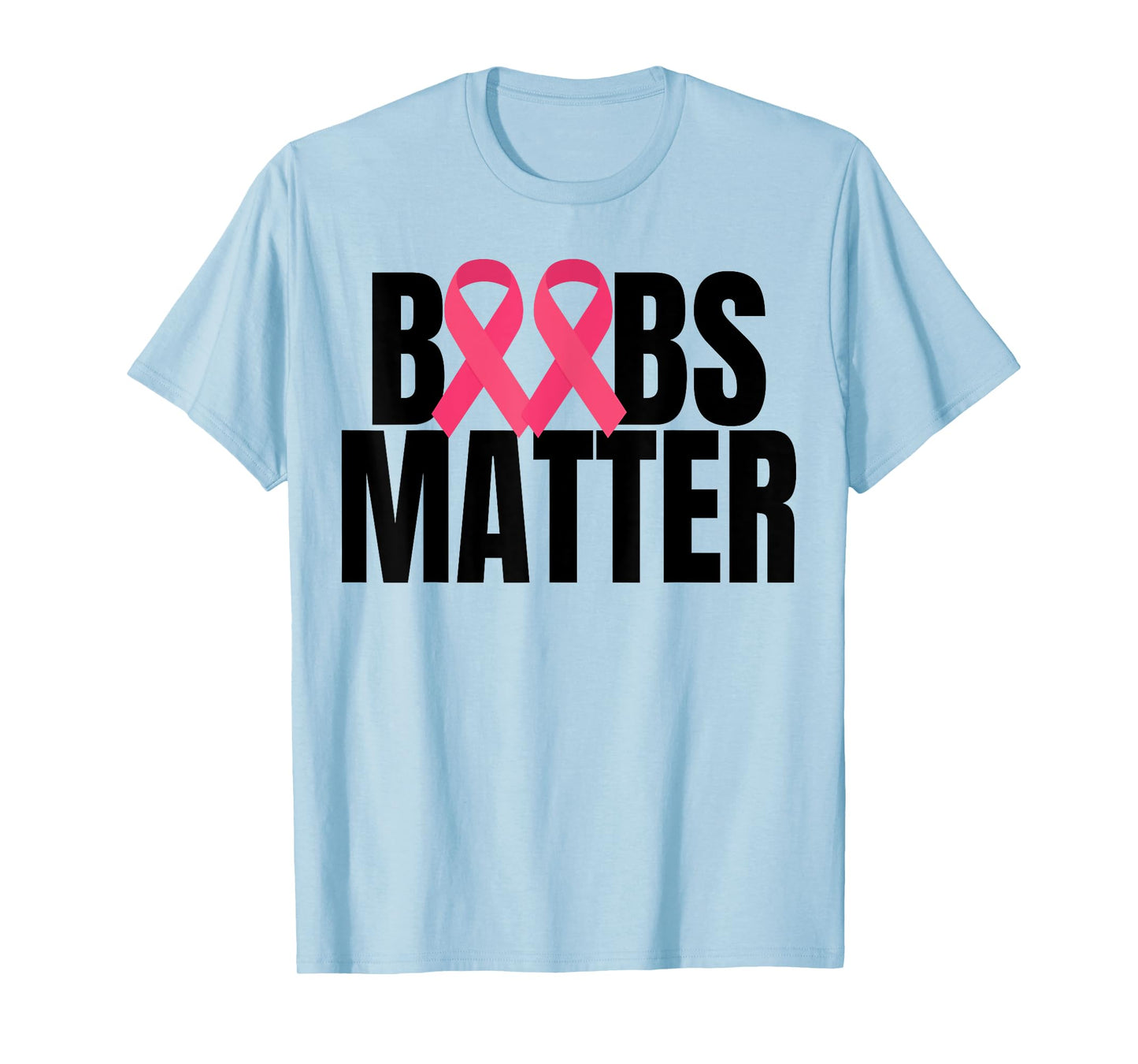 Boobs Matter Pink Ribbon Breast Cancer Awareness T-Shirt