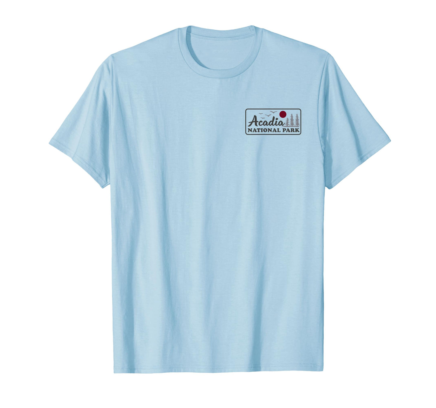 Acadia National Park Maine Front and Back T-Shirt