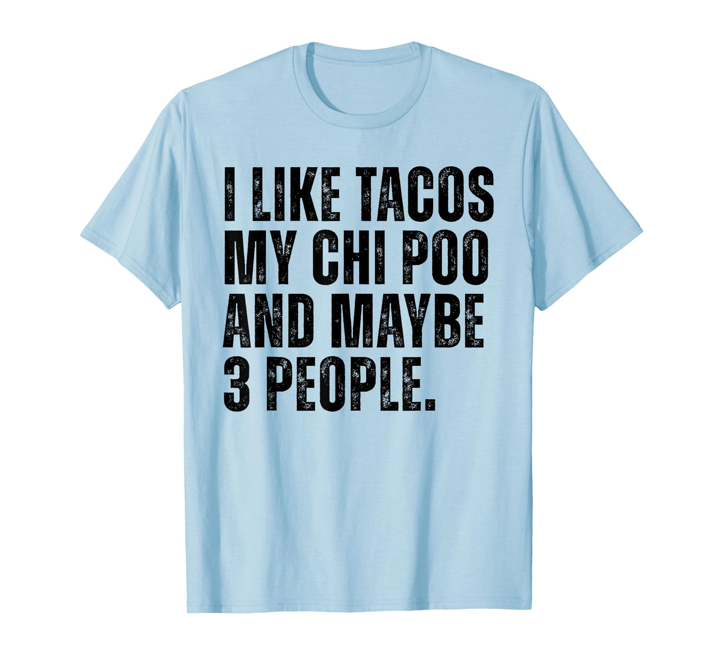 I Like Tacos Chi Poo Dog Owner Tacos Lover Funny Choodle Dog T-Shirt