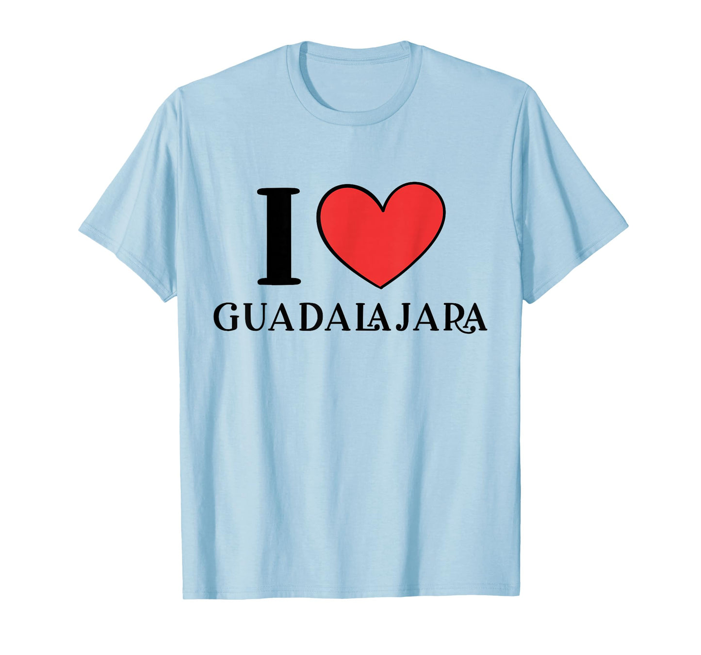 I Love Guadalajara Mexico Vacation T-Shirt