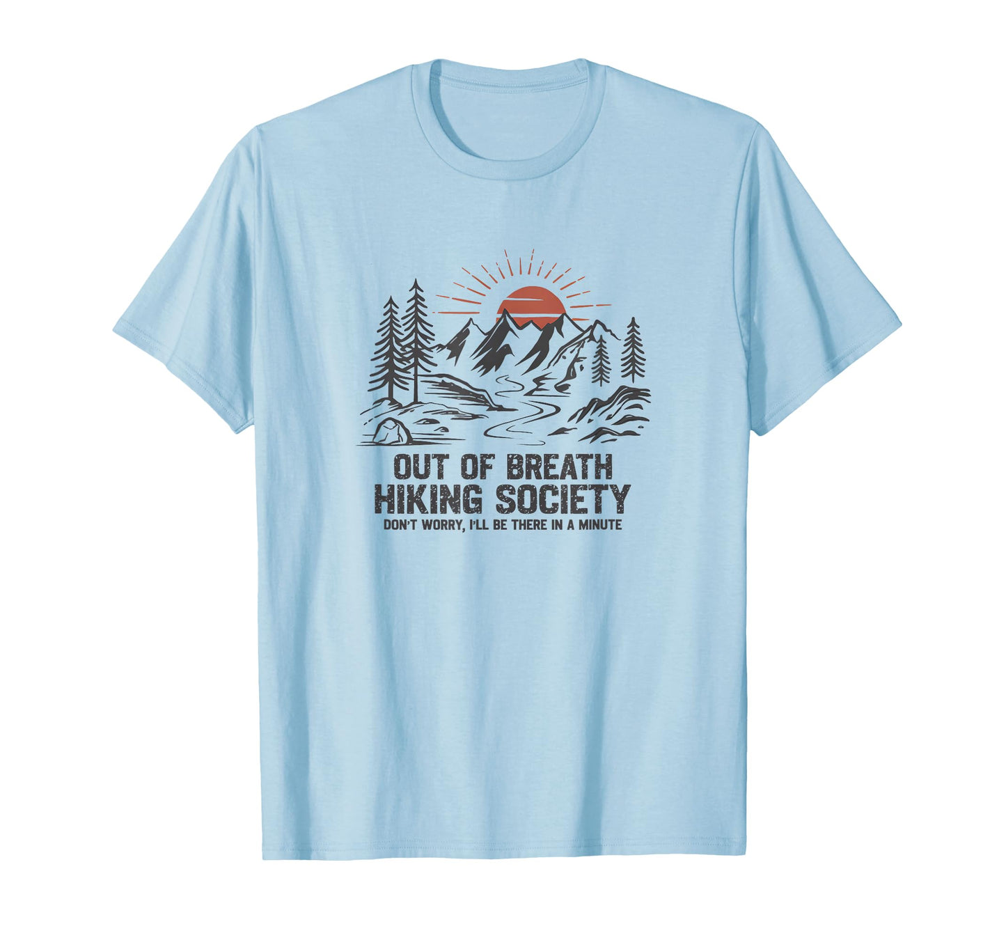 Out of Breath Hiking Society For Hiker Nature Lovers T-Shirt