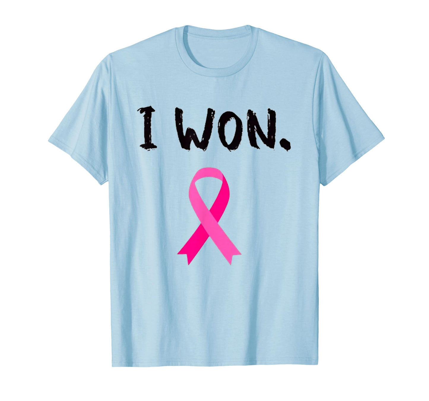 I Won Breast Cancer Awareness T-Shirt