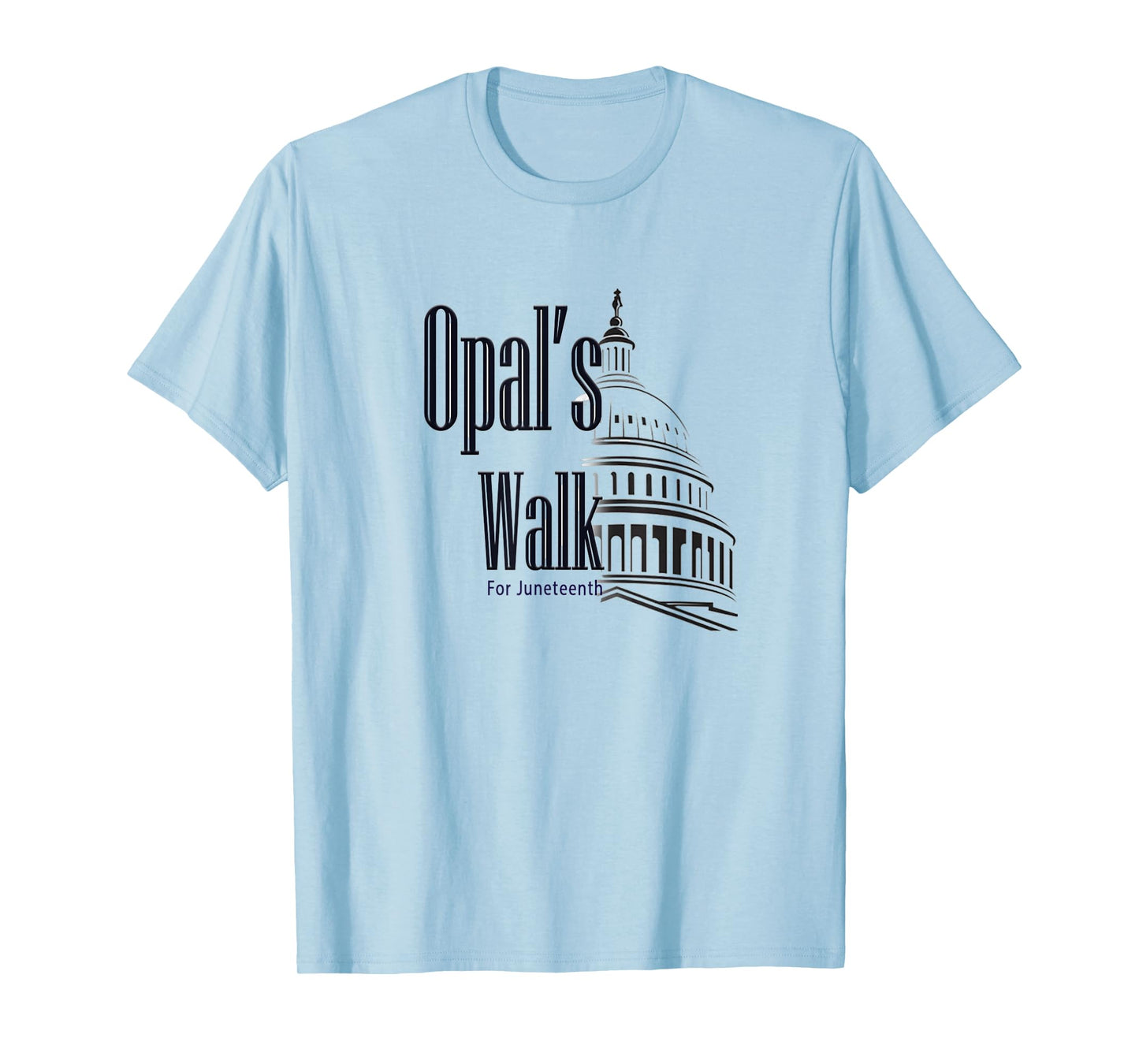 Opal's Walk- Juneteenth National Holiday T-Shirt