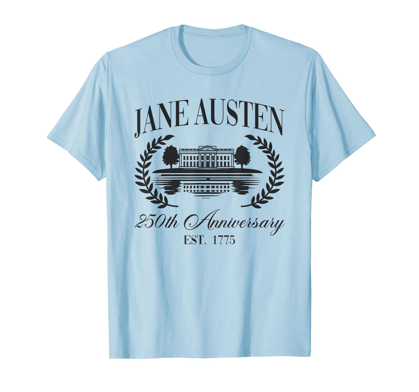 Jane Austen Pemberley 250th Anniversary Pride And Prejudice T-Shirt