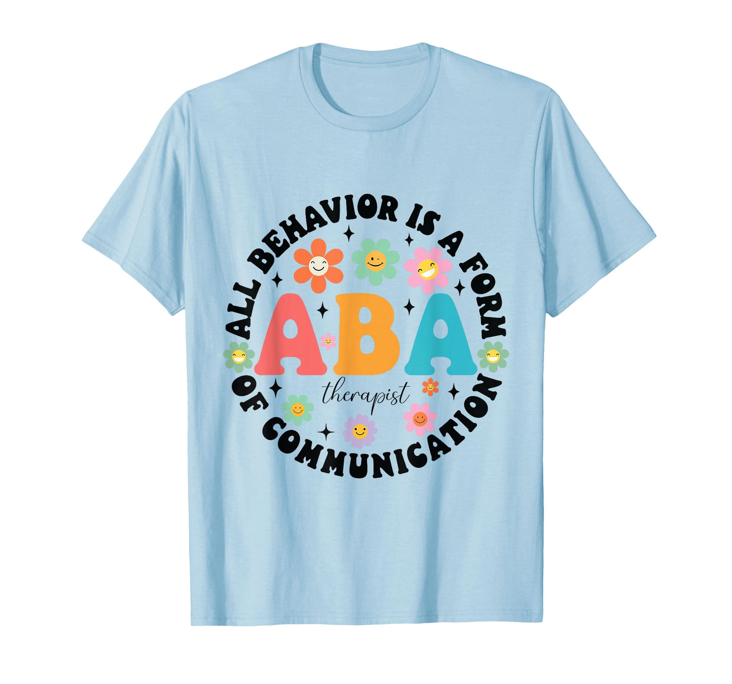 ABA therapist behavior analyst autism therapy RBT floral T-Shirt