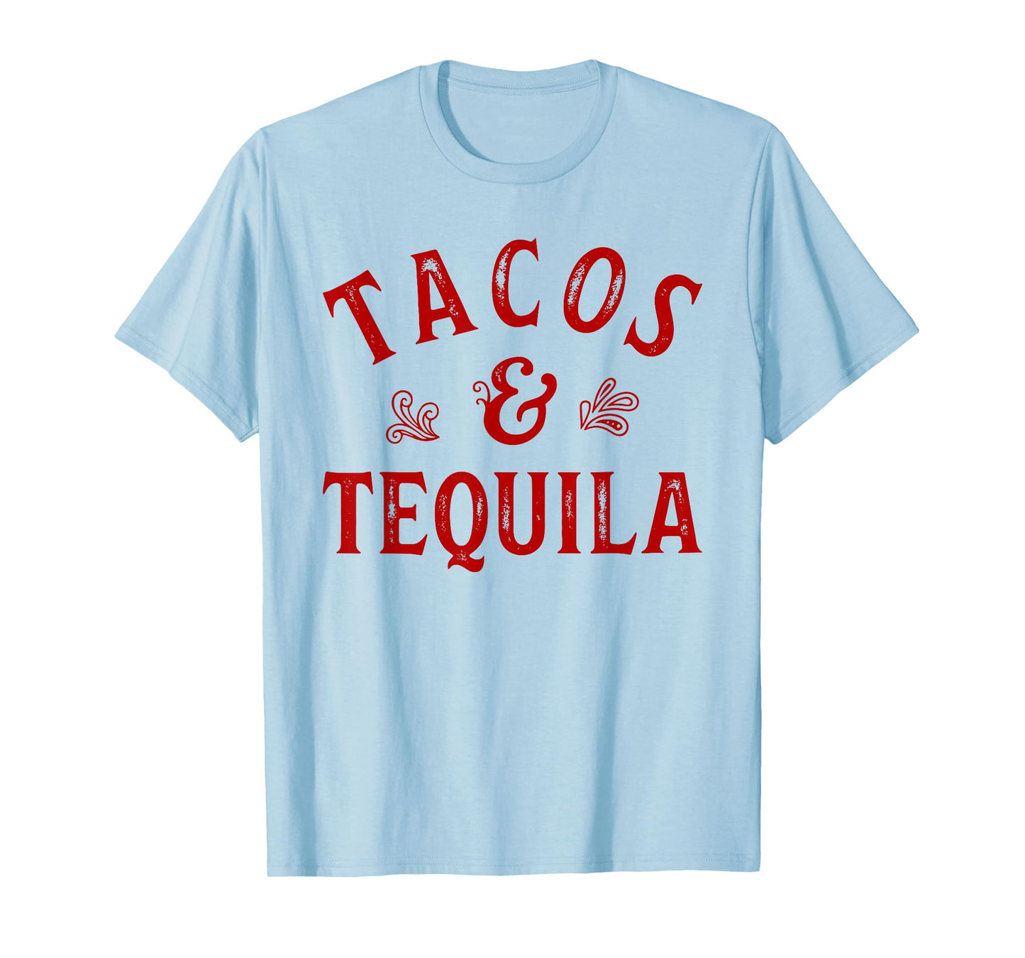 Tacos & Tequila - Mexico Mexican Party X Cinco de Mayo T-Shirt