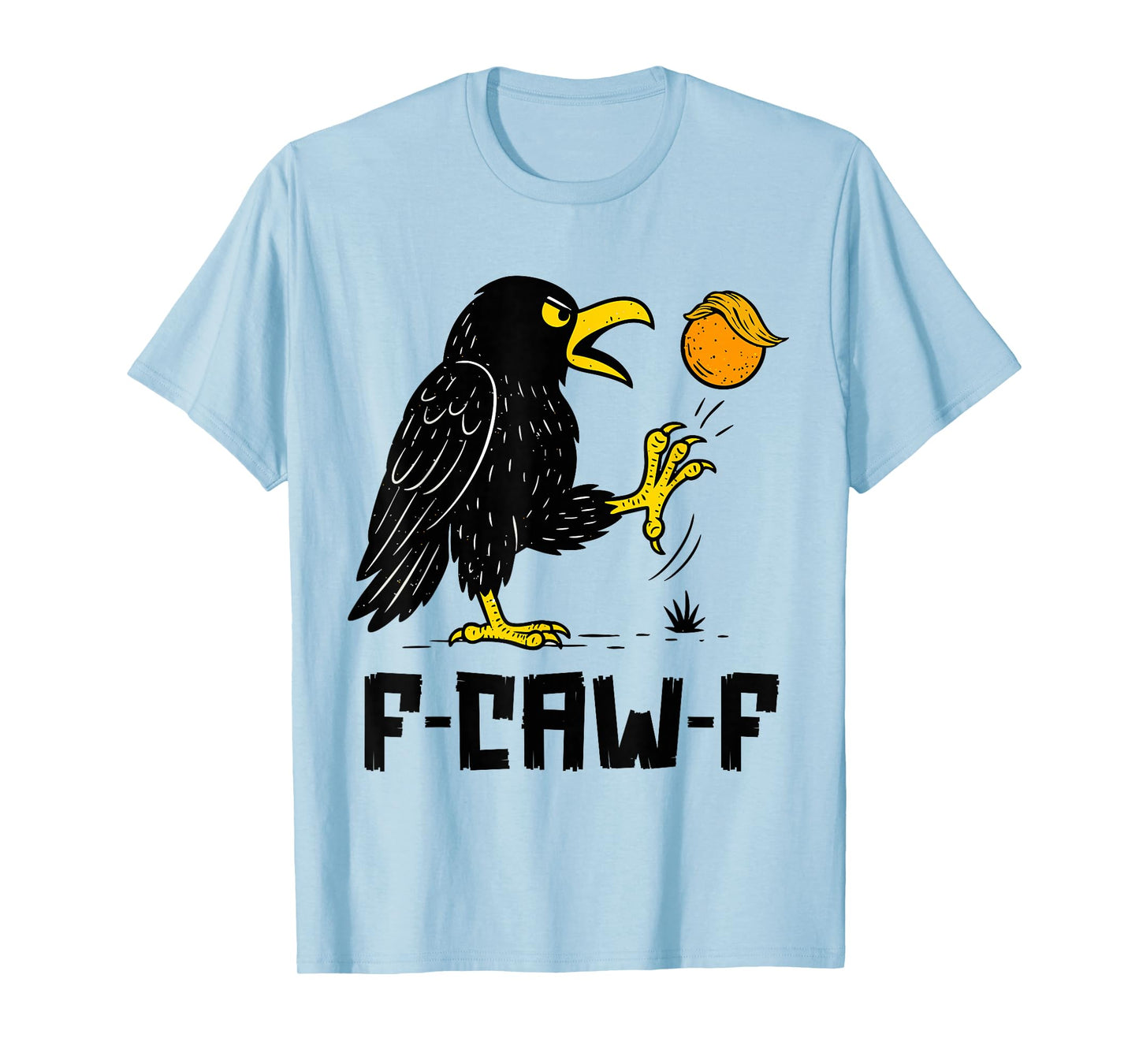 F Caw F No Kings T-Shirt