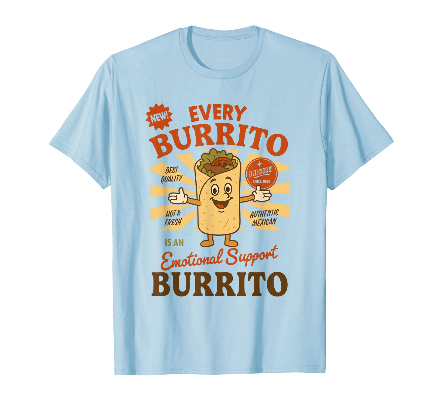 Every Burrito is an Emotional Support Burrito Funny Mexican T-Shirt