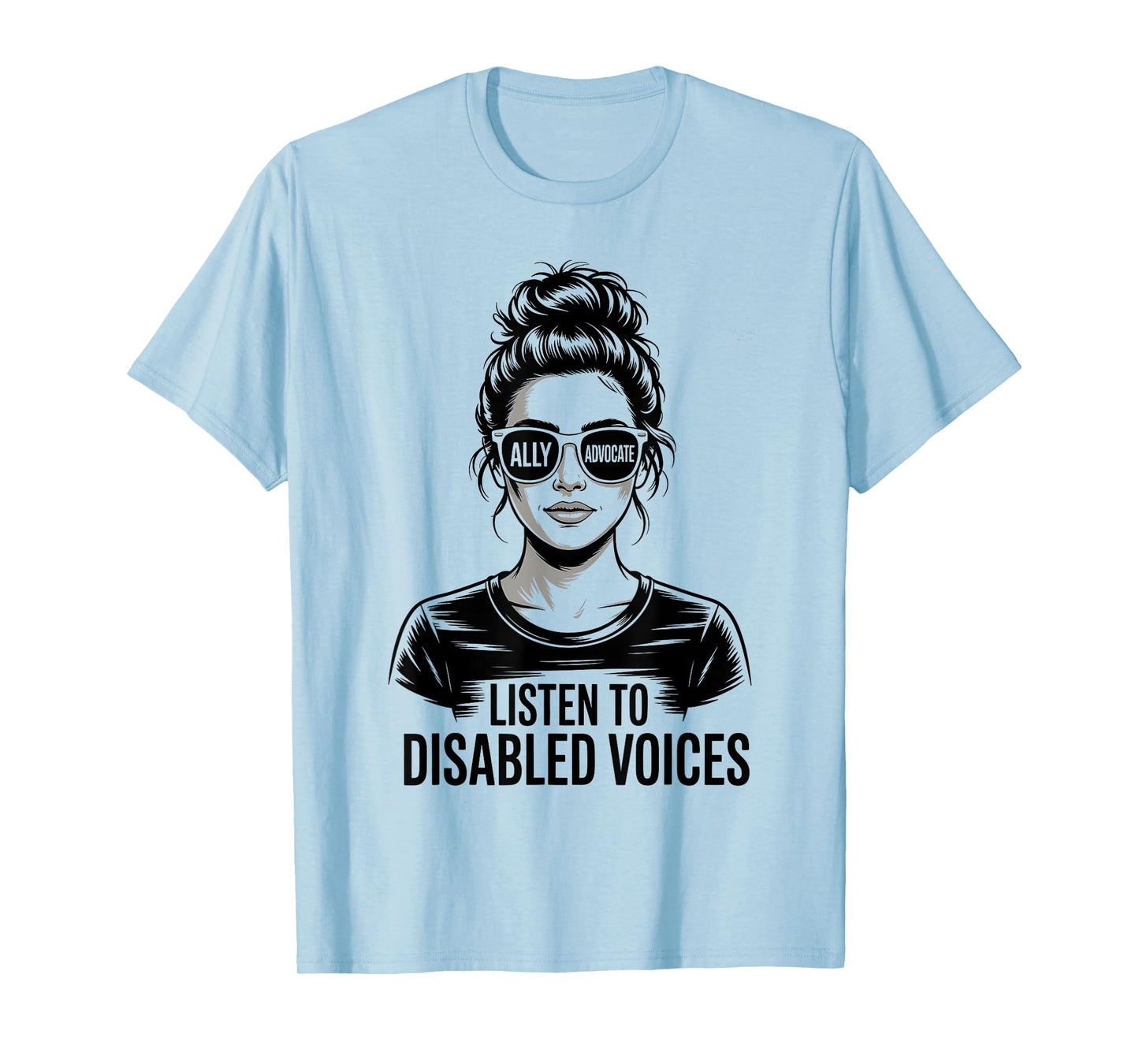 Disabled Voices Messy Bun Ally Advocate Disability Awareness T-Shirt