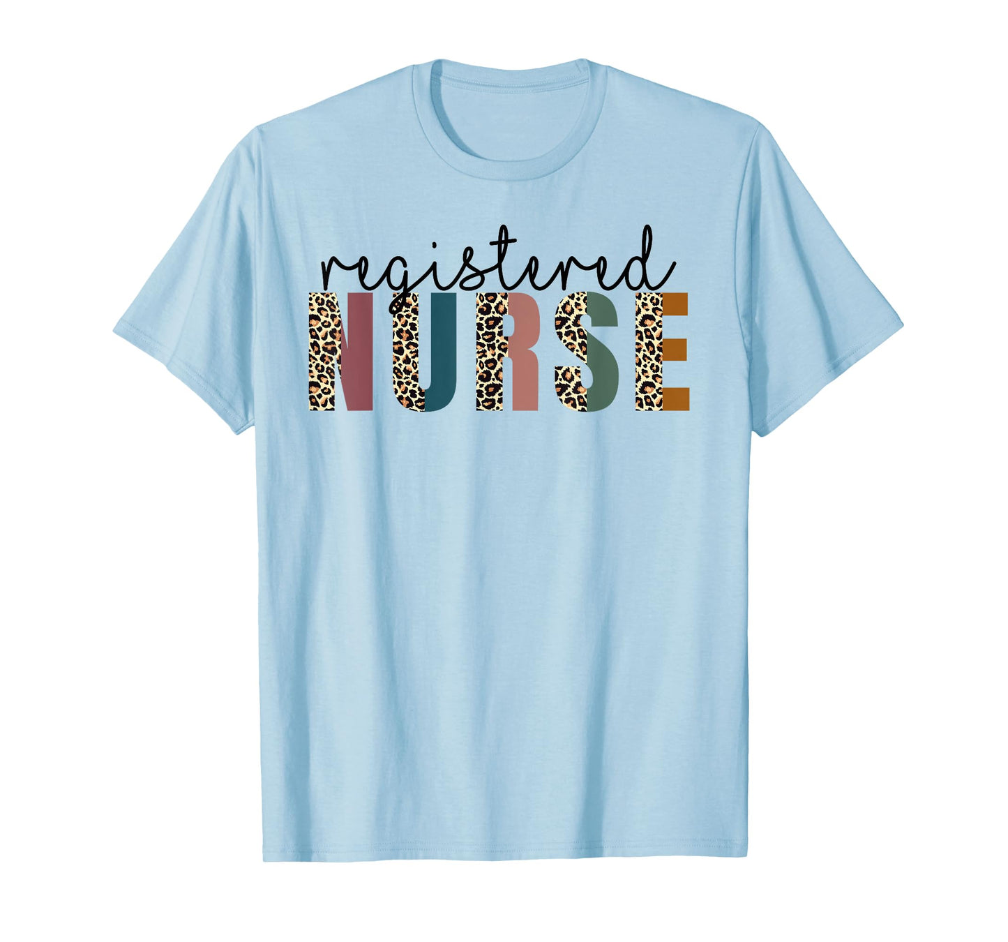 Leopard Nurse RN LPN for Registered Nurse Tee Nurse's Day T-Shirt