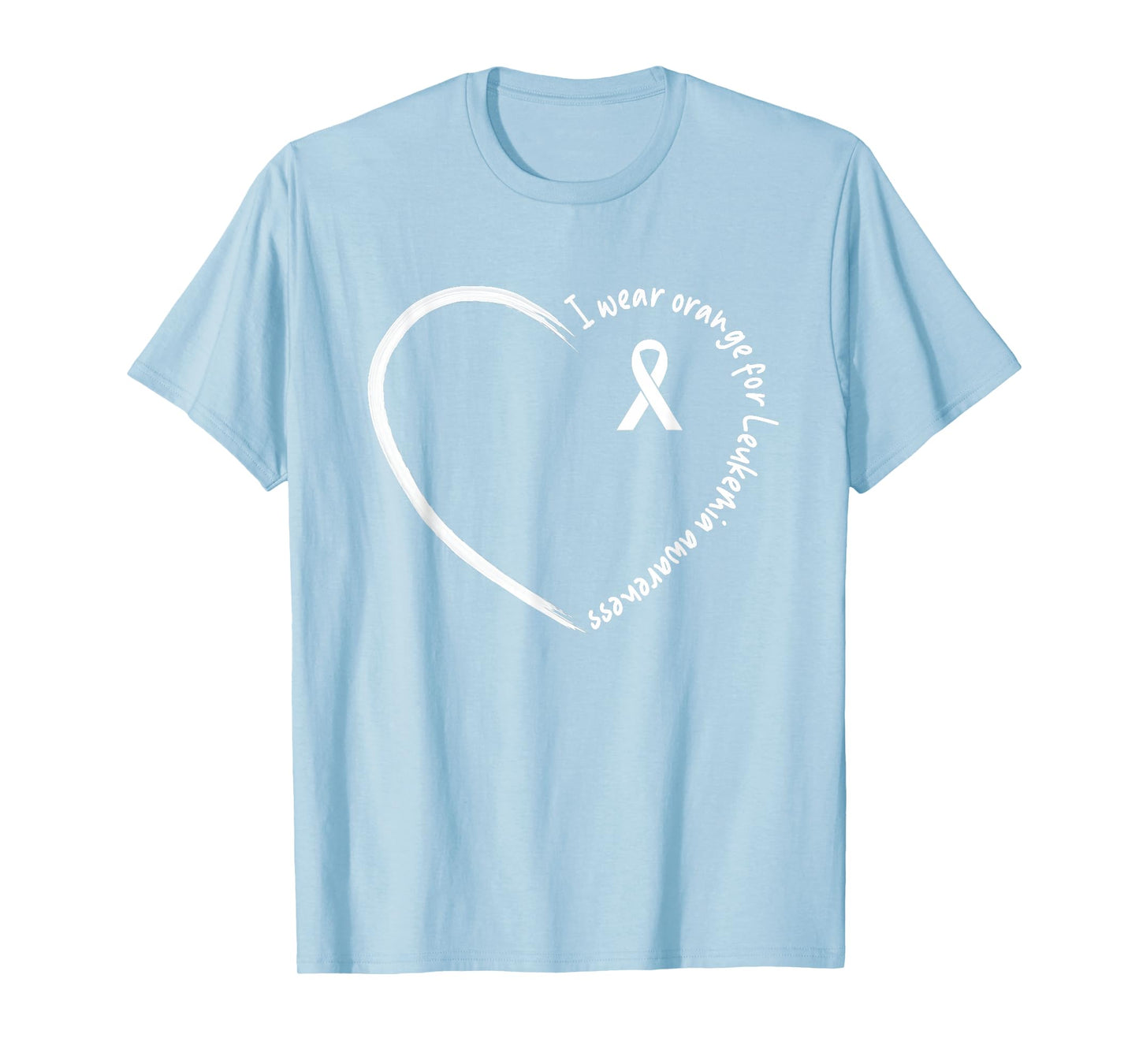 I Wear Orange For Leukemia Awareness Shirts T-Shirt