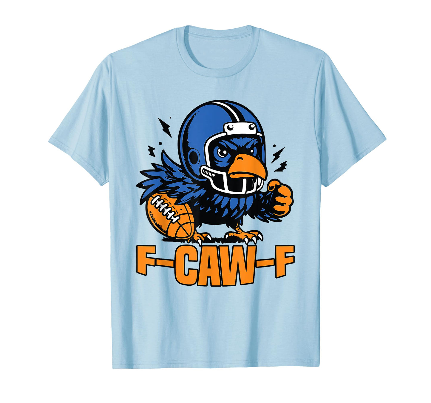 F-Caw-F Crow Funny Sarcastic Football and Bird Lovers T-Shirt