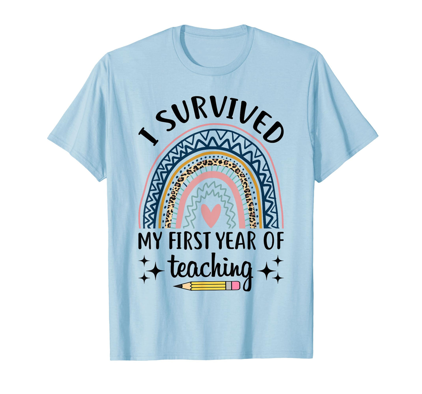 Funny New Teacher I Survived My First Year Of Teaching T-Shirt
