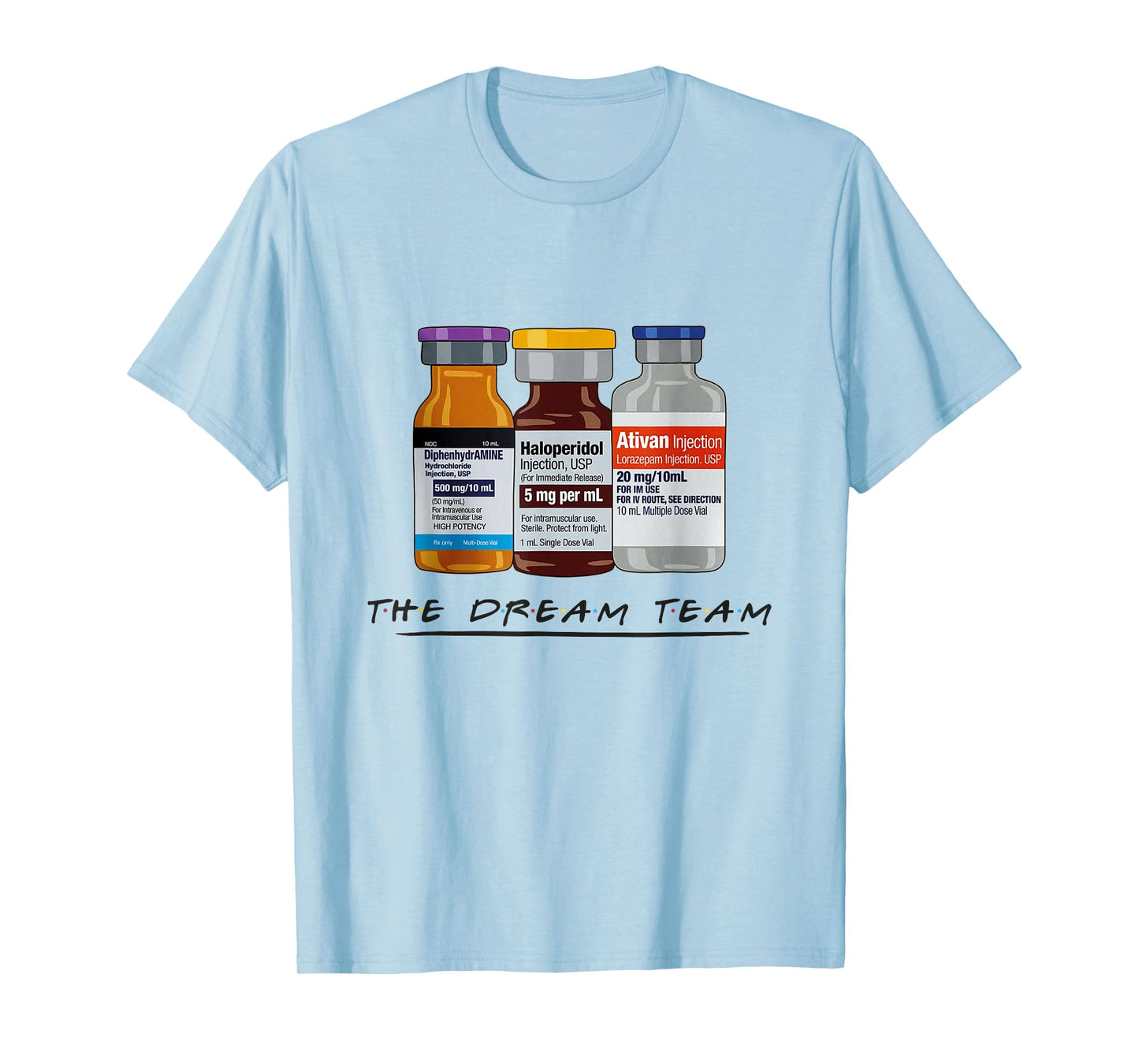 The Dream Team Nurse Rn Lpn CNA Medical Pandemic Nursing T-Shirt