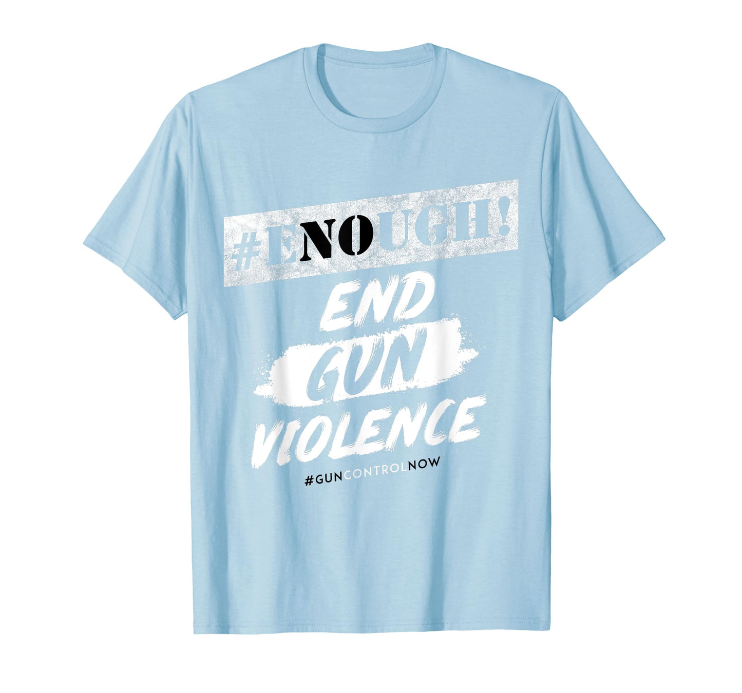 #Enough - Wear Orange No More Silence Stop Gun Violence T-Shirt