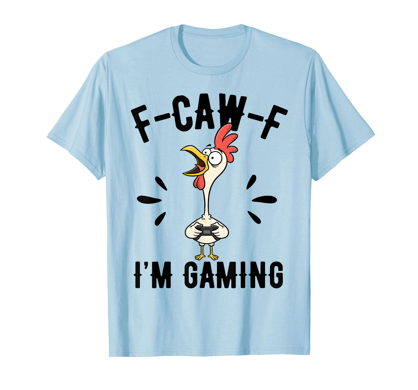 FCAWF Funny Farm Animal Humor for Bird Lovers Rooster Gaming T-Shirt