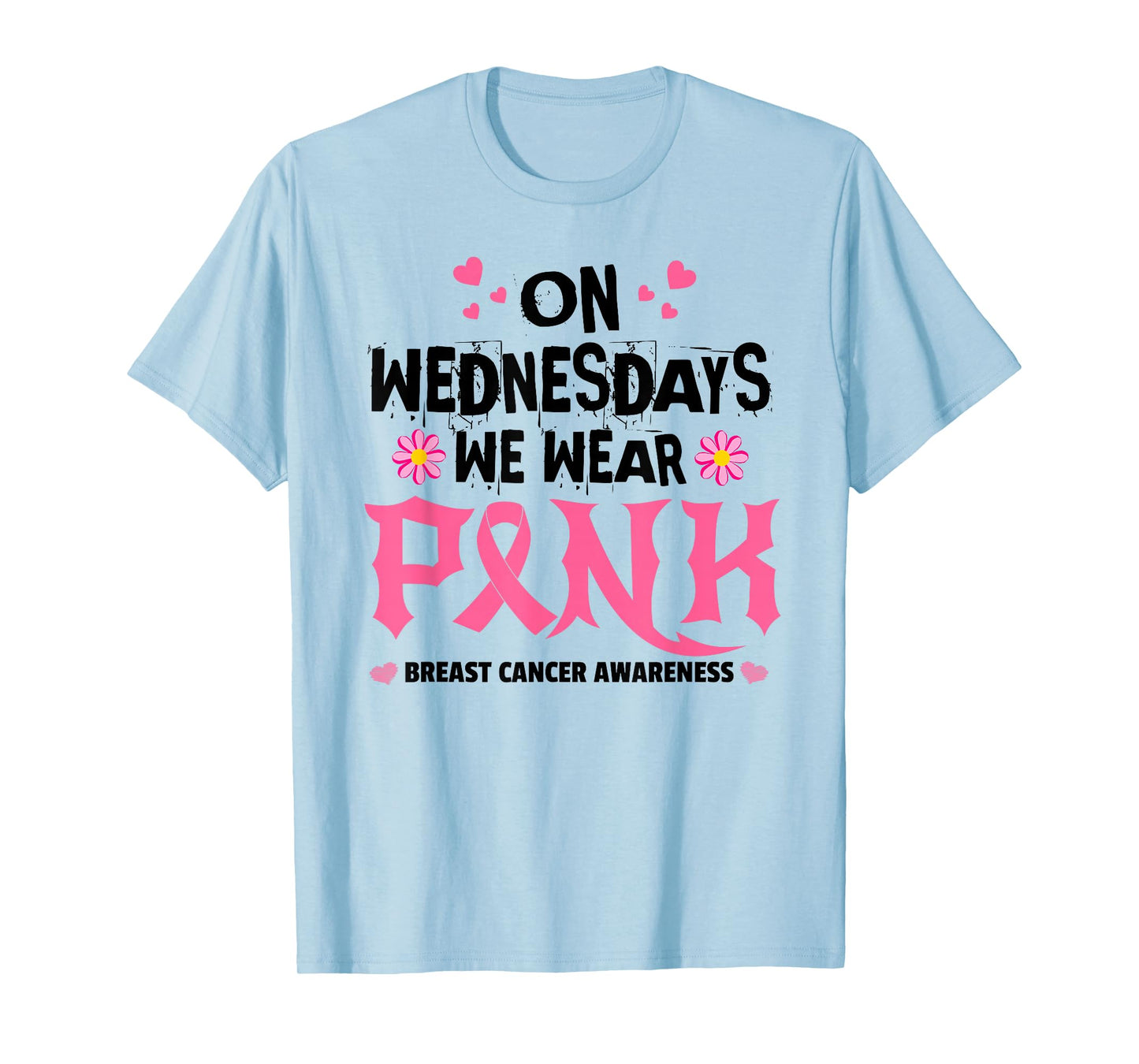 We Wear Pink - Pink Ribbon Breast Cancer Survivor Support T-Shirt